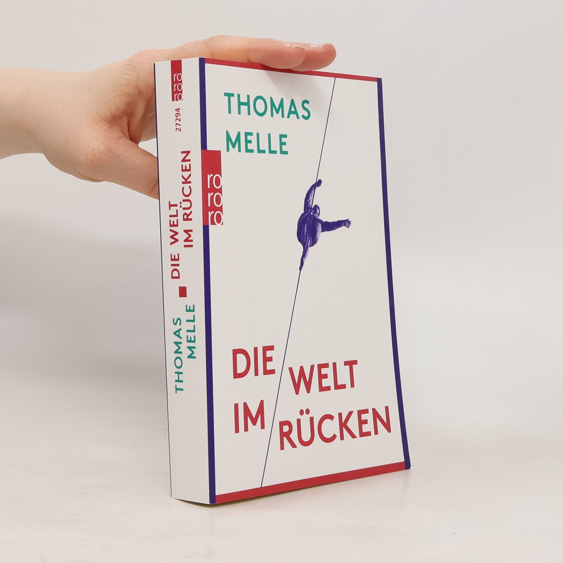 Thomas Melle Die Welt im Rücken