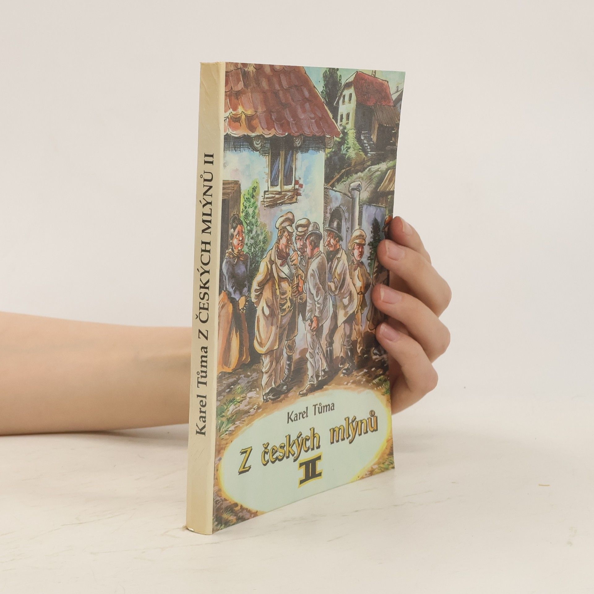 Karel Tůma Z českých mlýnů II. Humoresky