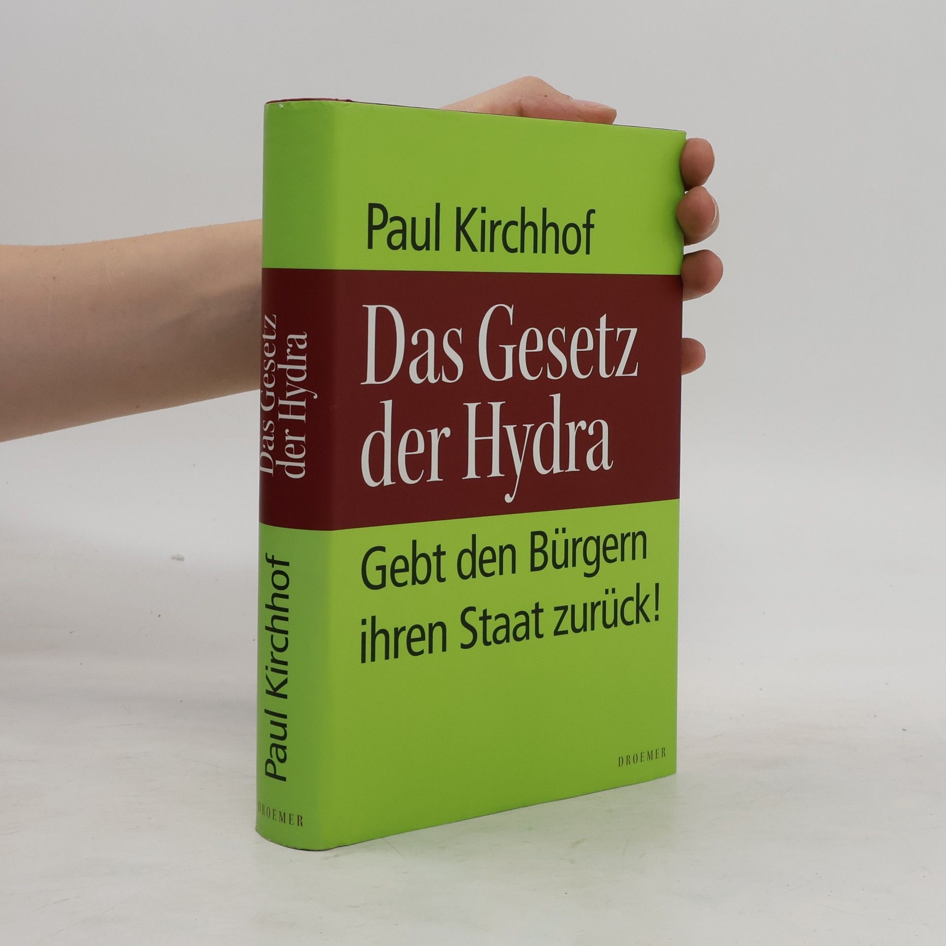 Paul Kirchhof Das Gesetz der Hydra