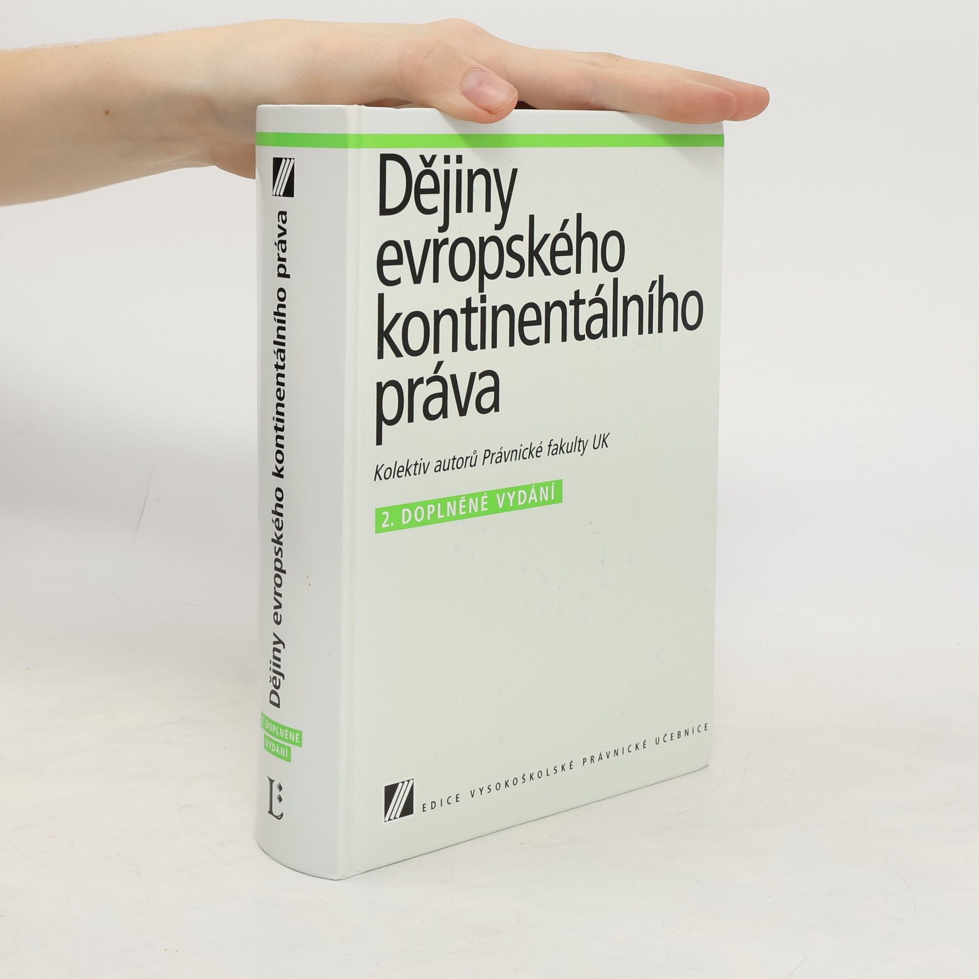 Autores varios Dějiny evropského kontinentálního práva: Vysokoškolská právnická učebnice