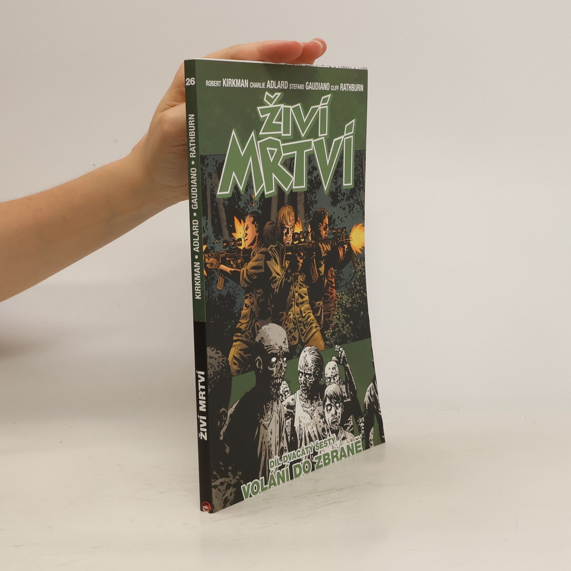 Robert Kirkman Živí mrtví 26: Volání do zbraně