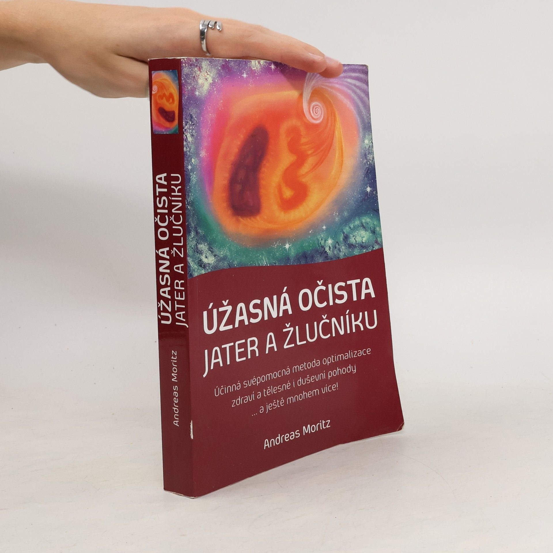 Andreas Moritz Úžasná očista jater a žlučníku