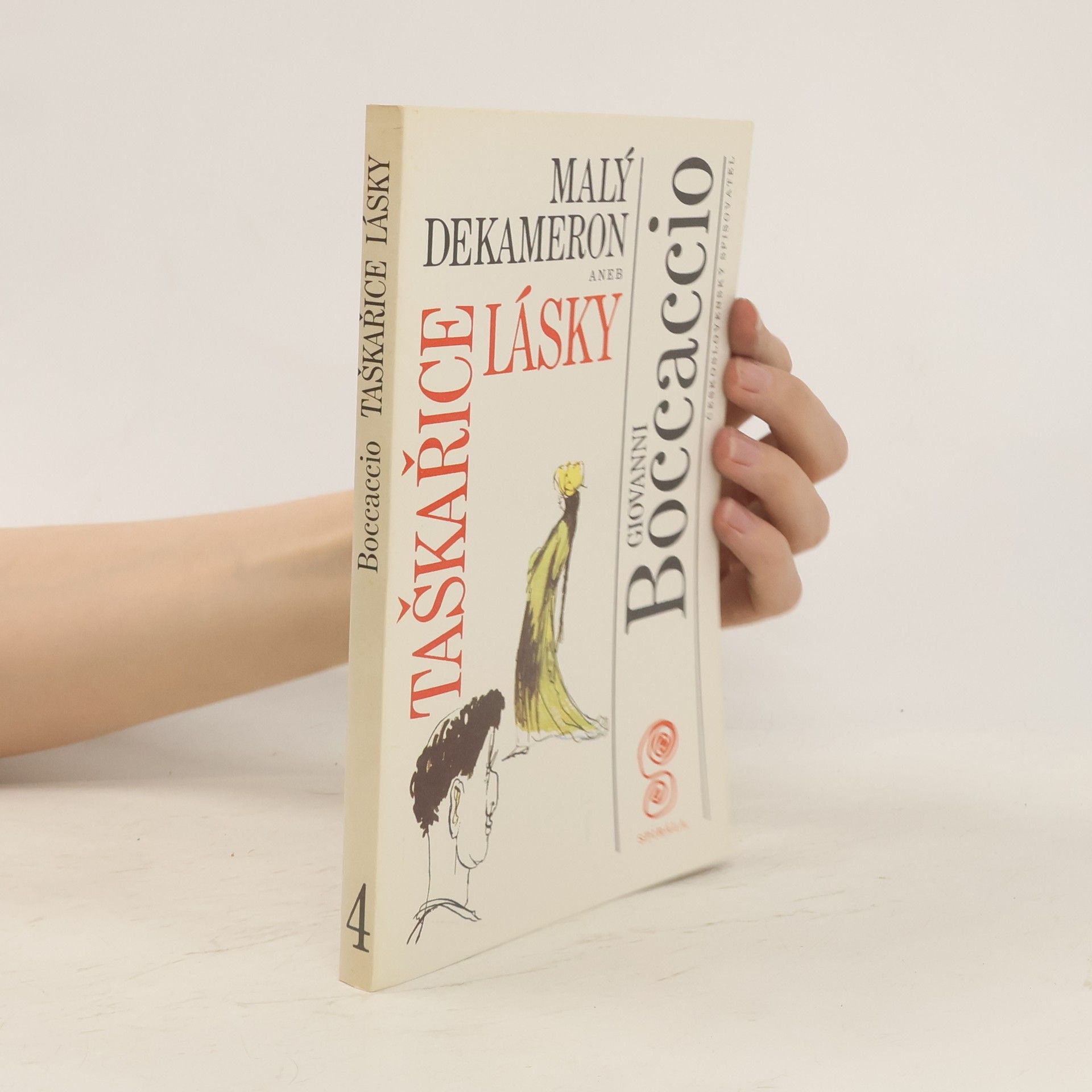 Giovanni Boccaccio Malý dekameron aneb Taškařice lásky. 4. díl