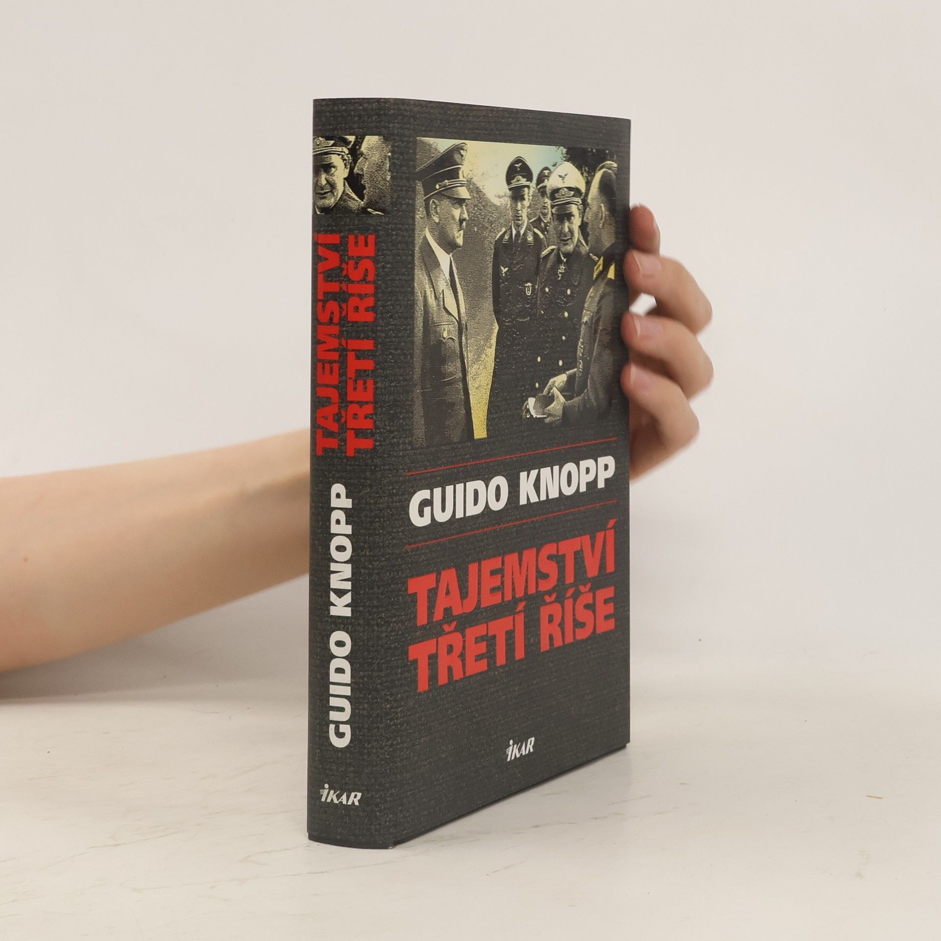Guido Friedrich Knopp Tajemství třetí říše