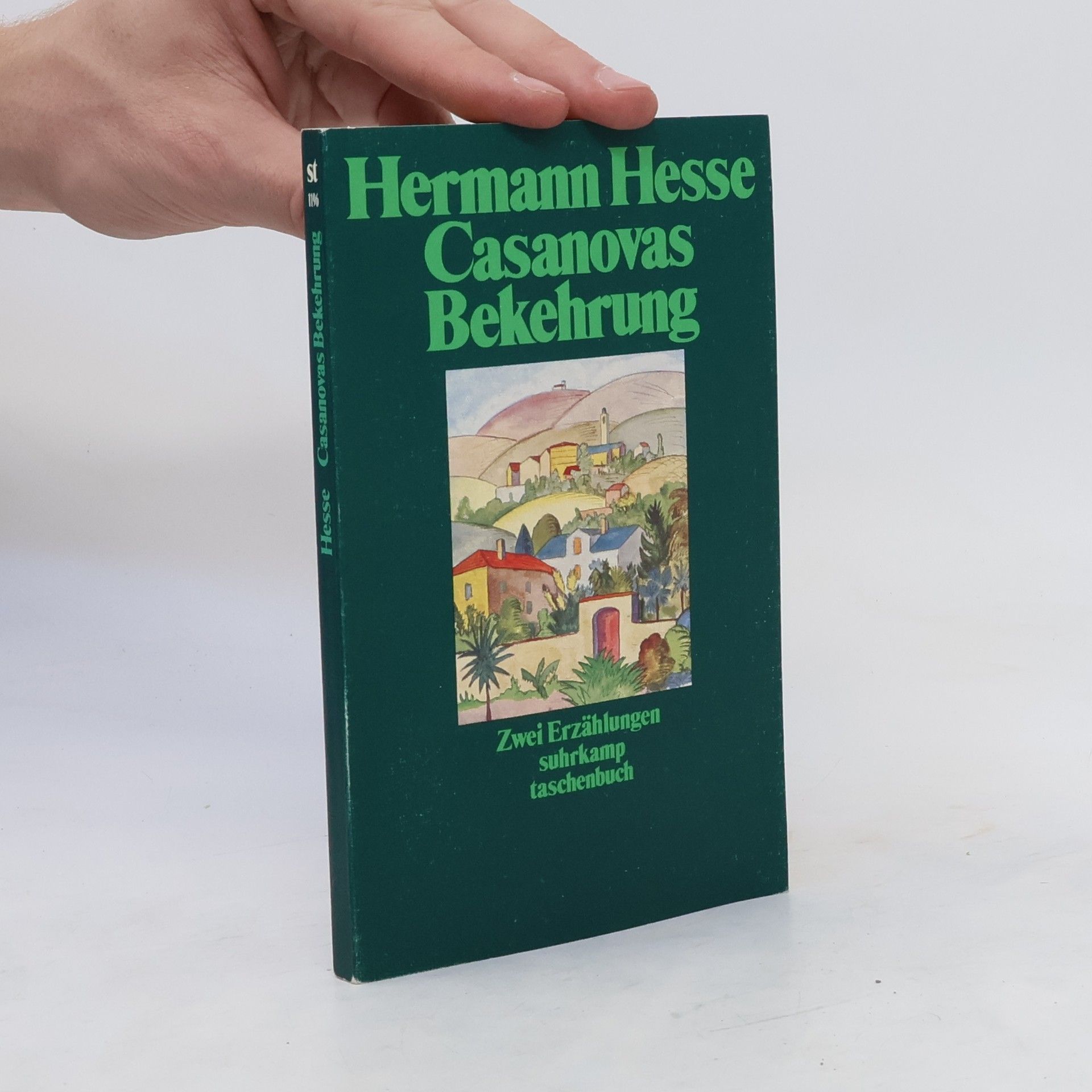 Hermann Hesse Casanovas Bekehrung und Pater Matthias. Zwei Erzählungen