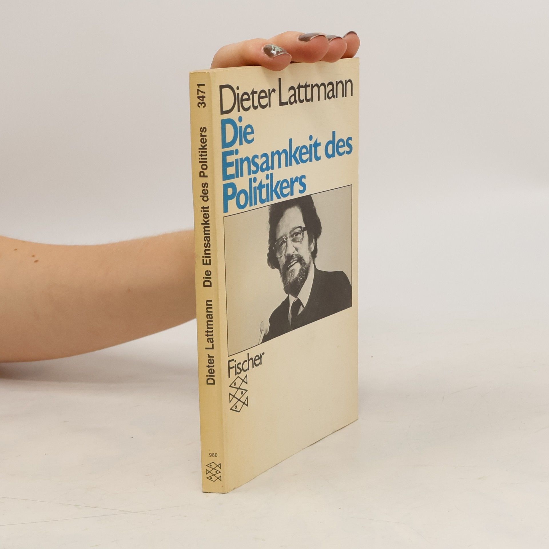 Dieter Lattmann Die Einsamkeit des Politikers