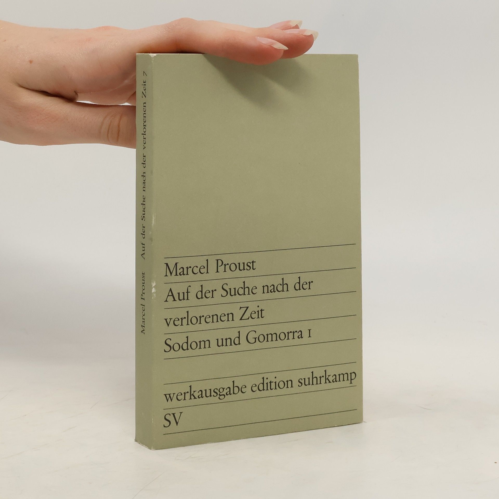 Marcel Proust Auf der Suche nach der verlorenen Zeit Sodom und Gomorra I