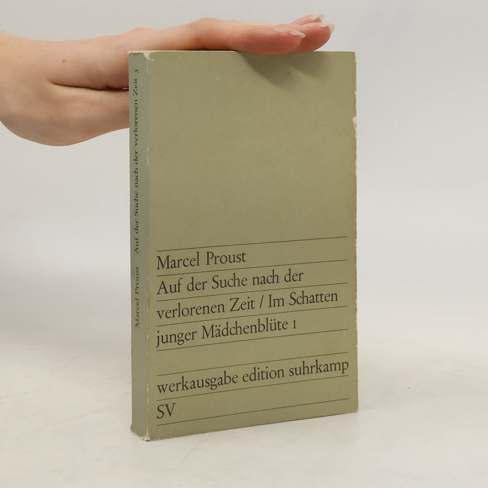 Marcel Proust Auf der Suche nach der verlorenen Zeit.  Im Schatten junger Mädchenblüte. Band 1