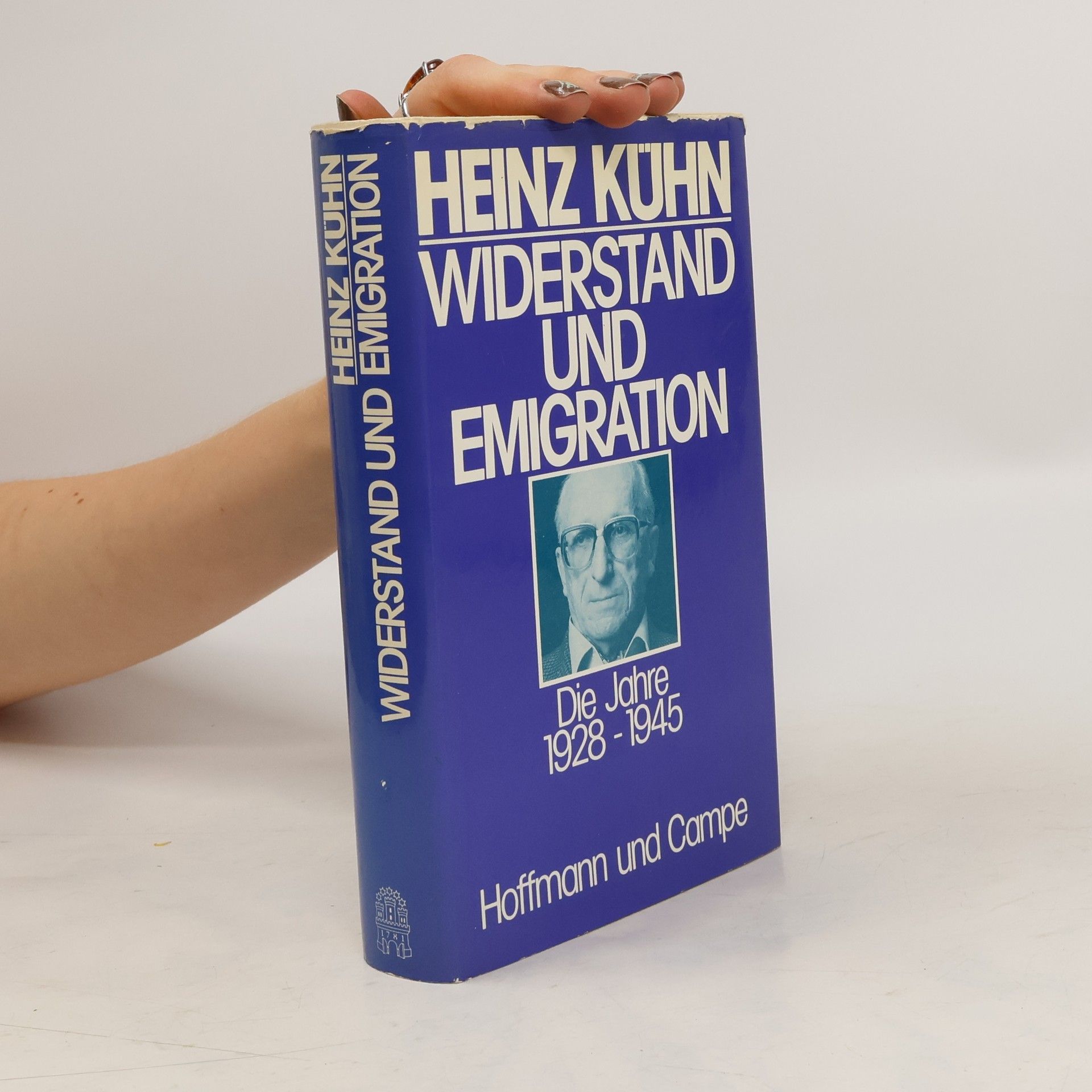 Heinz Kuhn Widerstand und Emigration
