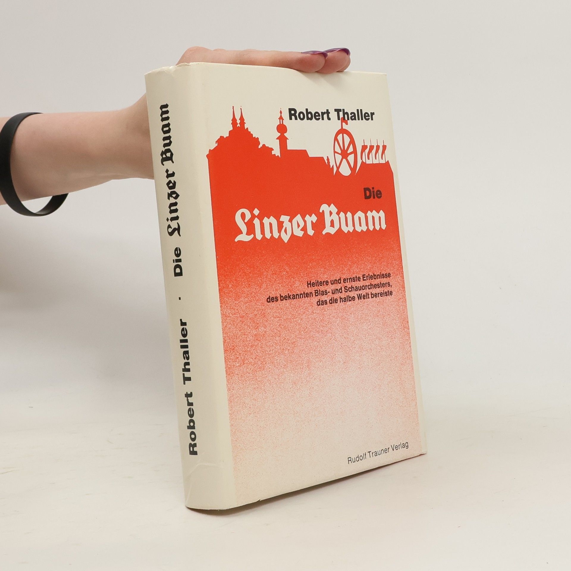 Robert Thaller Die Linzer Buam