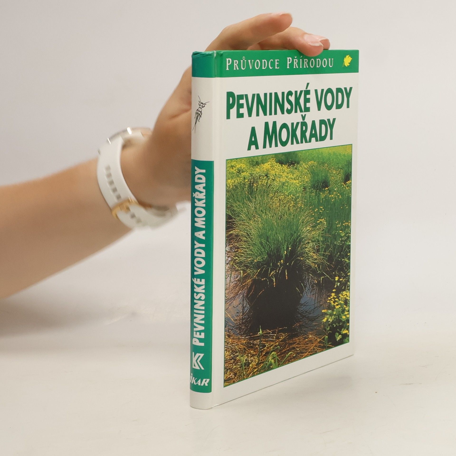 Josef Reichholf Pevninské vody a mokřady: Ekologie evropských sladkých vod, luhů a bažin