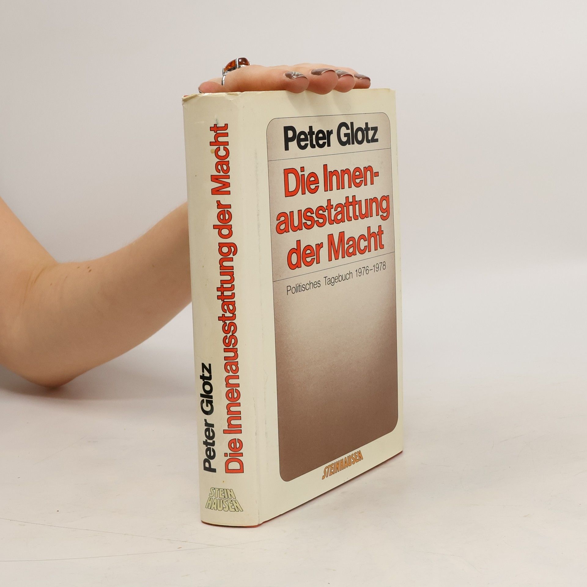 Peter Glotz Die Innenausstattung der Macht