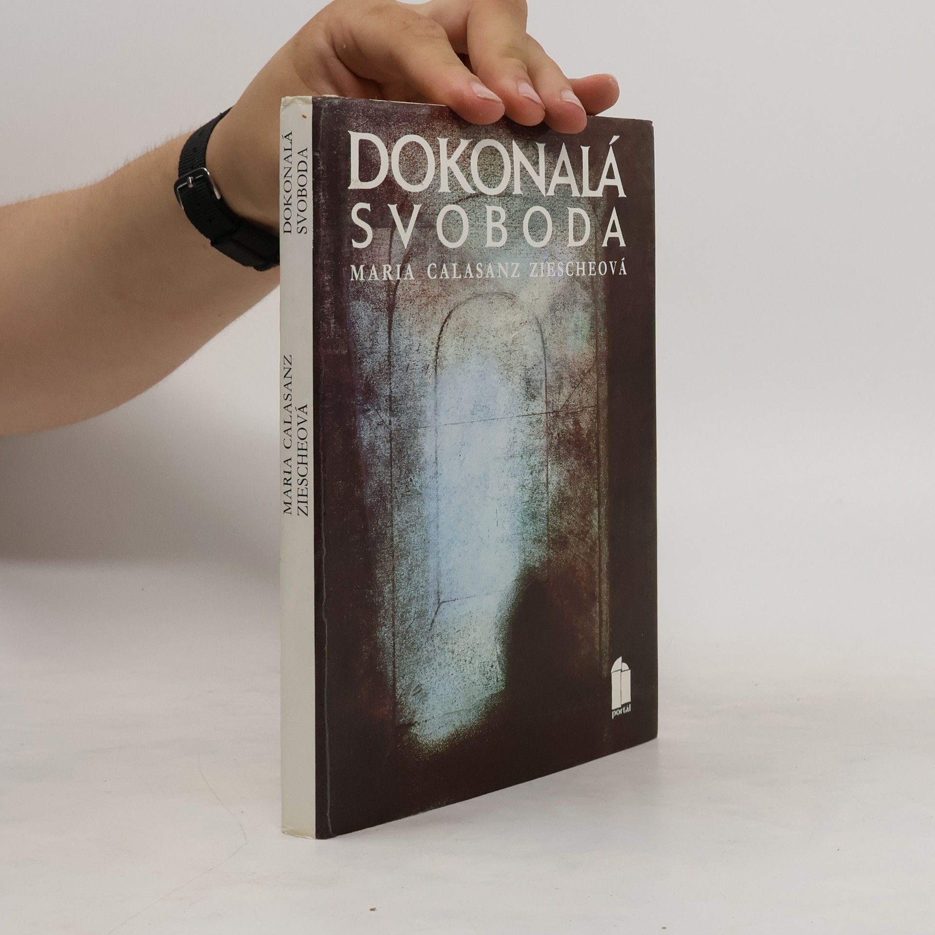 Maria Calasanz Ziesche Dokonalá svoboda