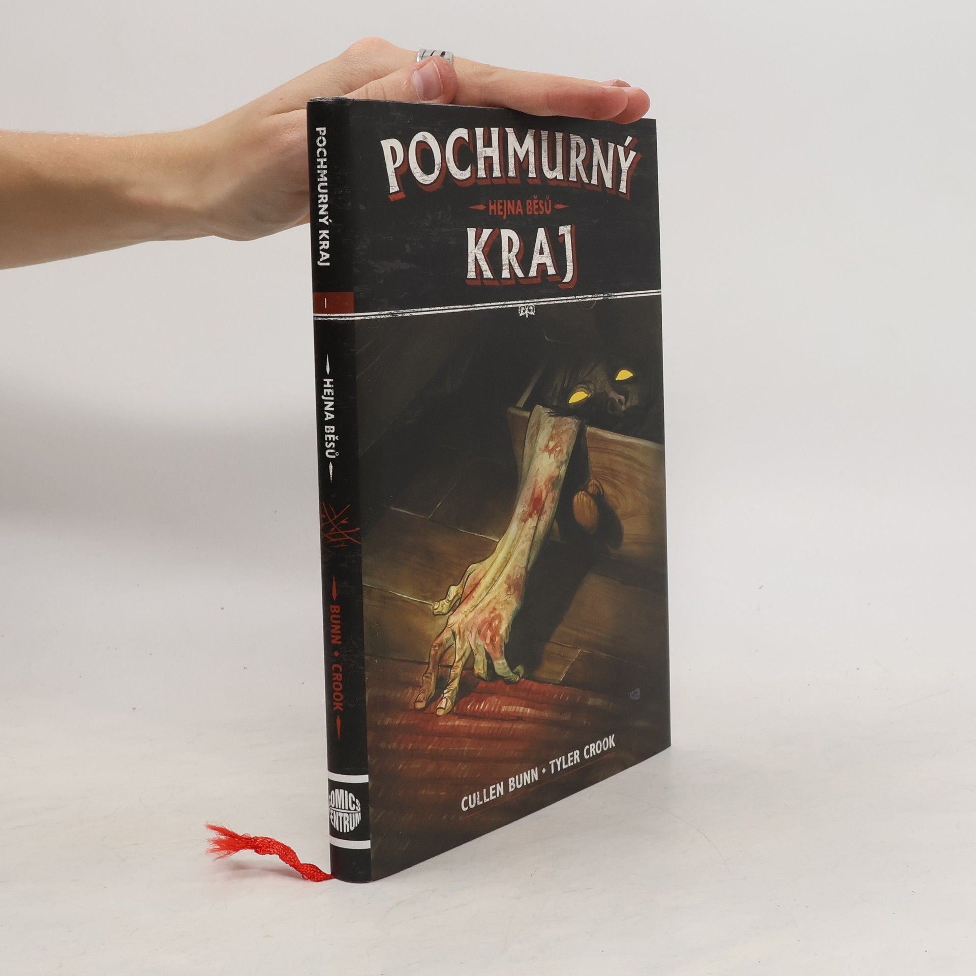 Cullen Bunn Hejna běsů. Pochmurný kraj