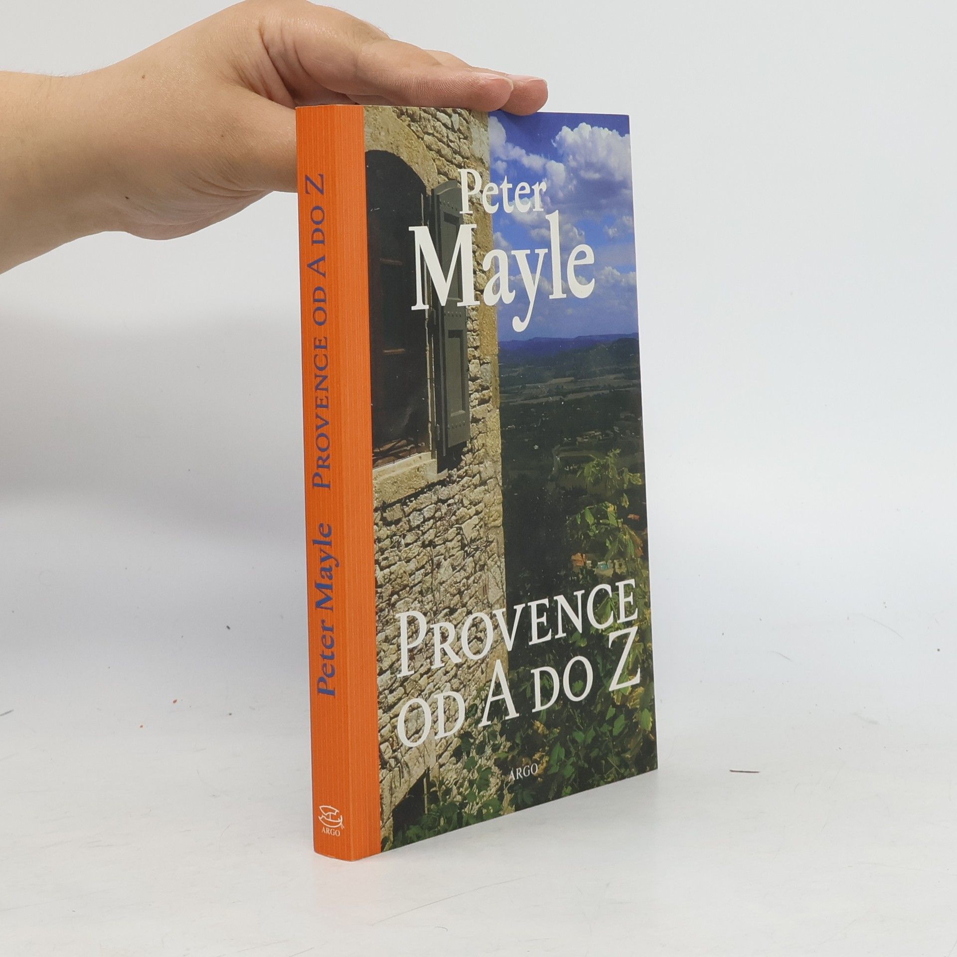 Peter Mayle Provence od A do Z