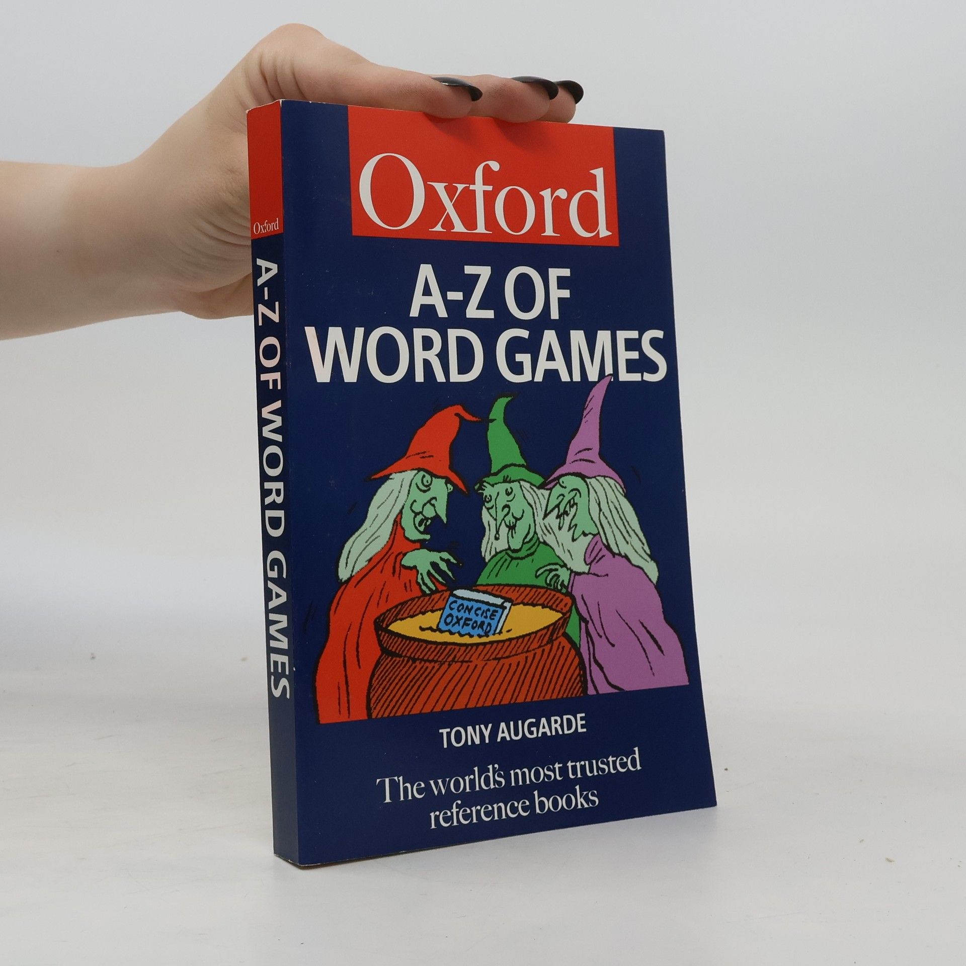 Tony Augarde The Oxford A to Z of Word Games