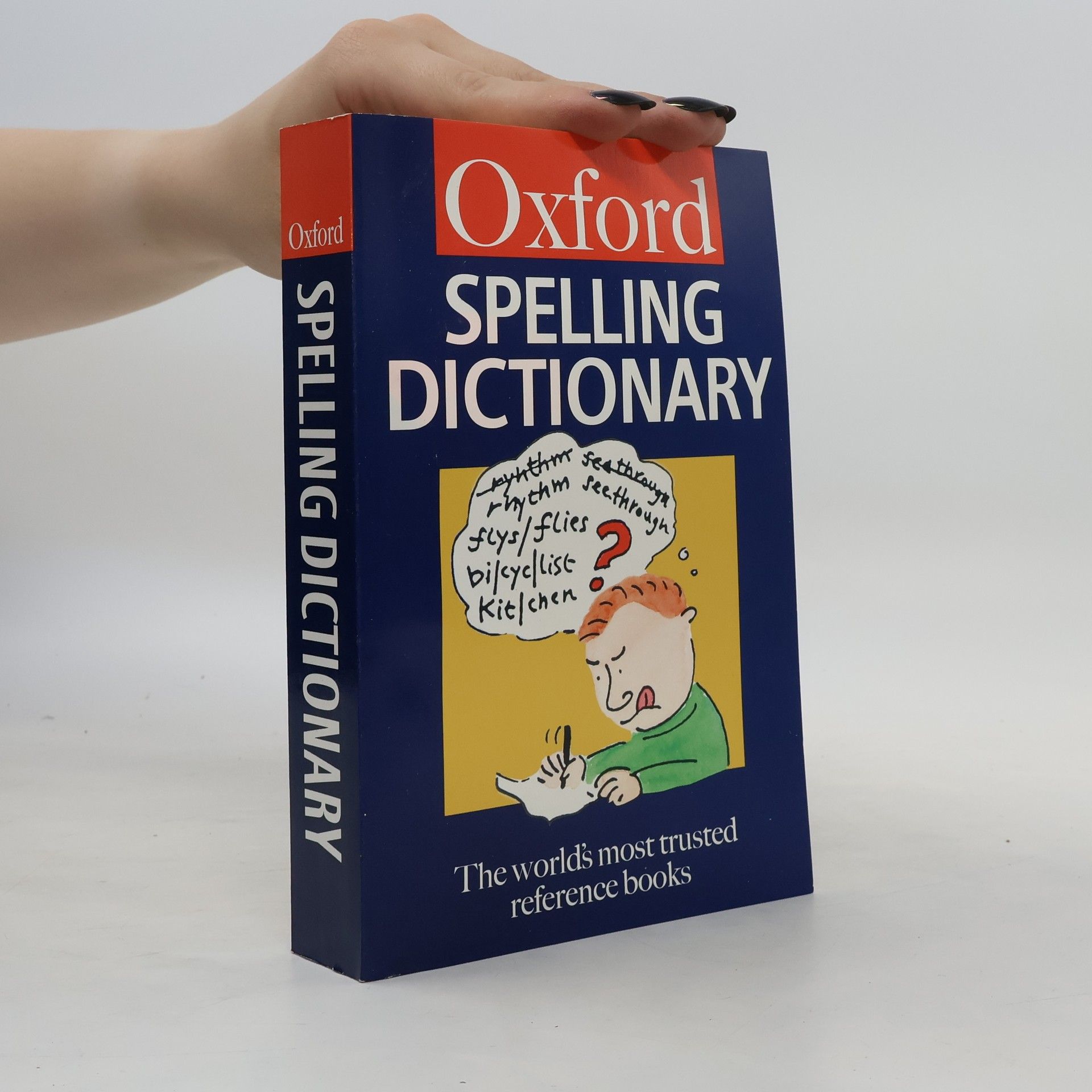 Various authors The Oxford Spelling Dictionary