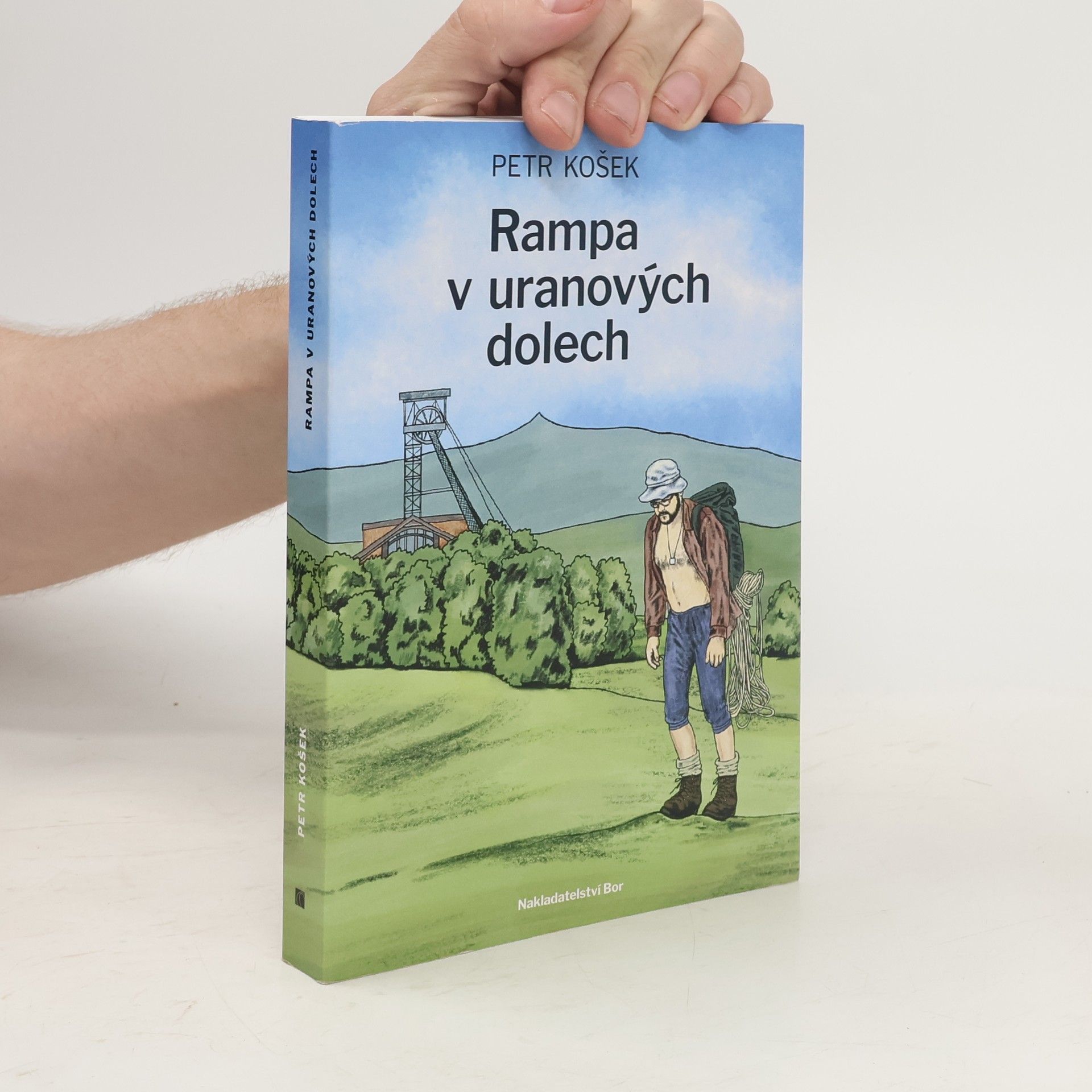 Petr Kosek Rampa v uranových dolech : Rampovy příběhy