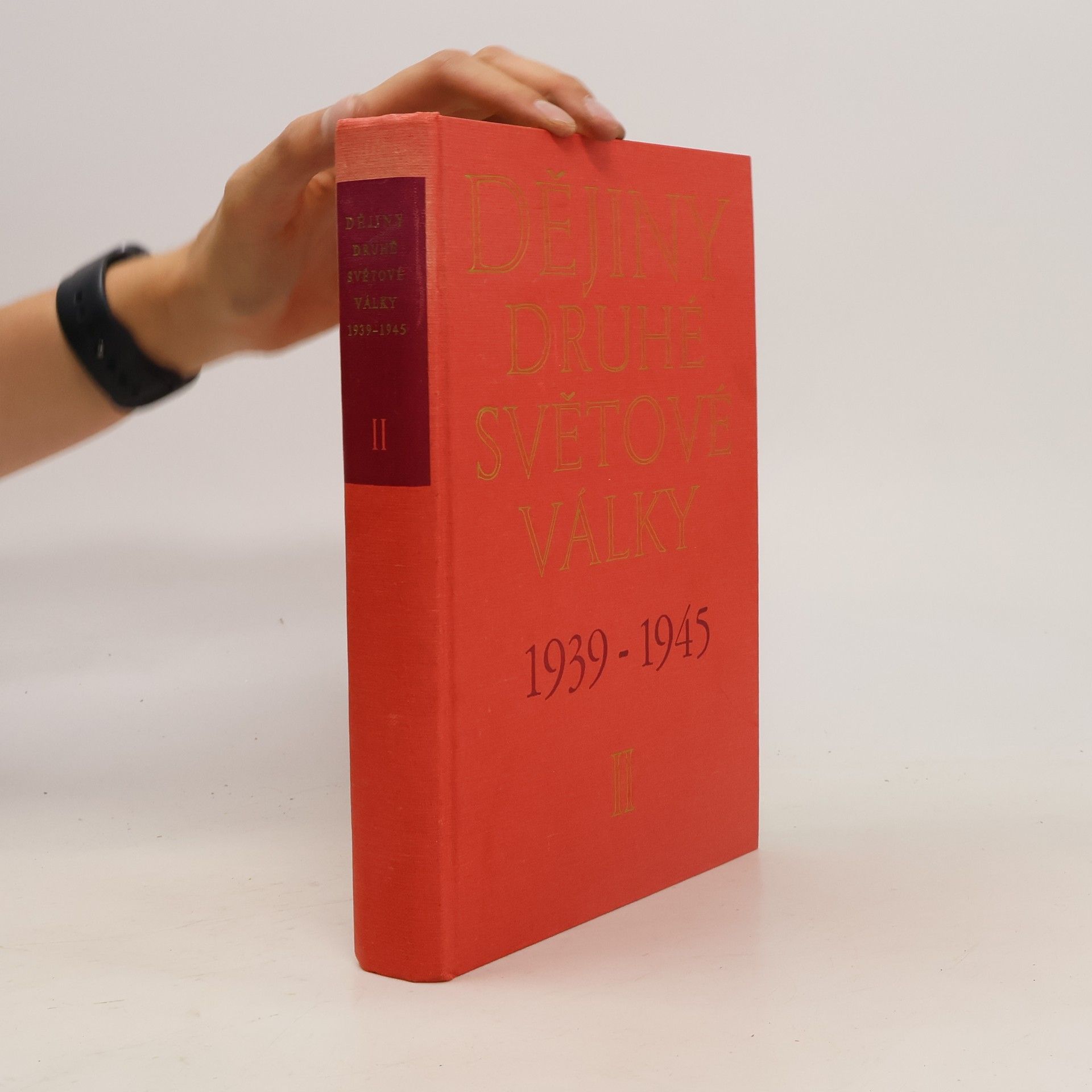 Collectif d'auteurs Dějiny druhé světové války 1939-1945. Svazek II