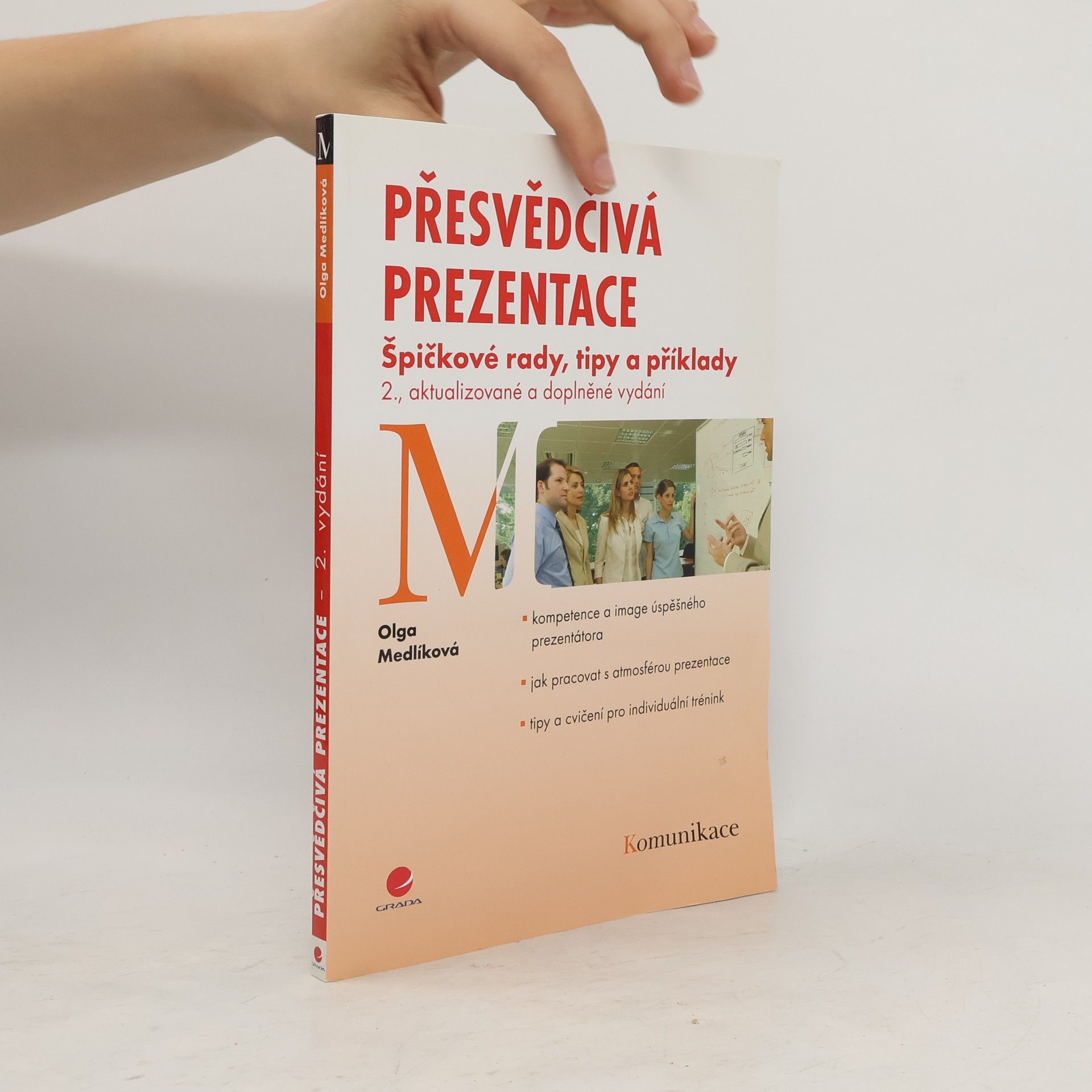 Olga Medlíková Přesvědčivá prezentace
