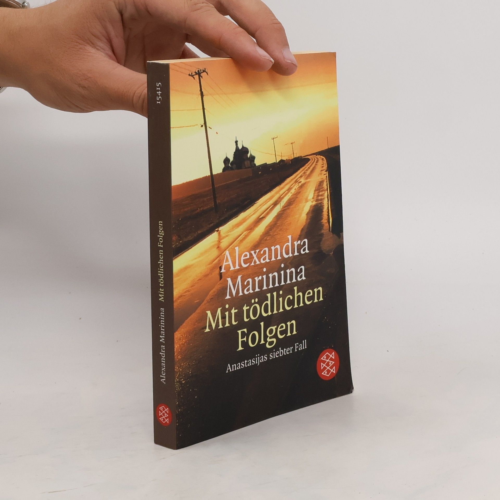 Alexandra Marinina Mit tödlichen Folgen