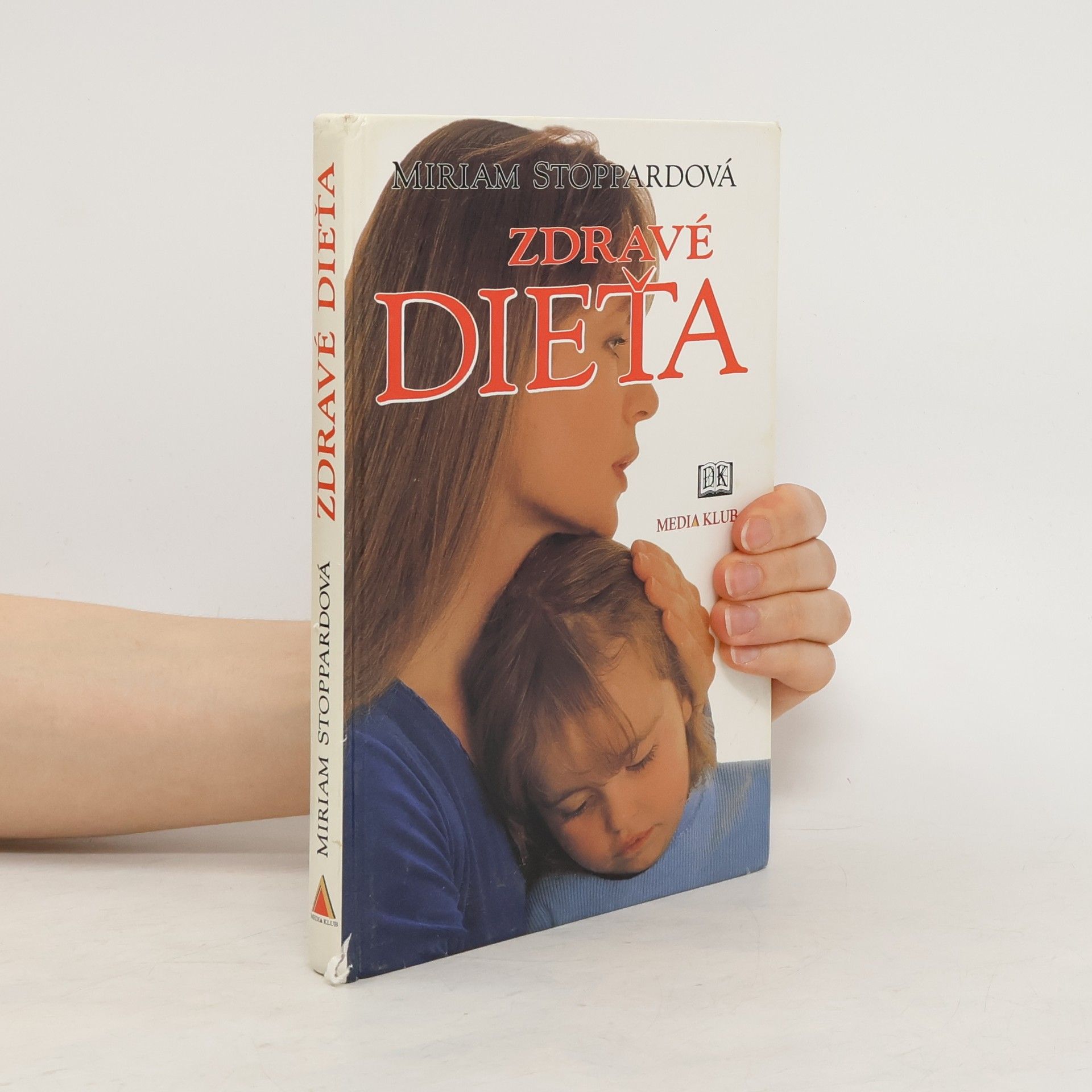Miriam Stoppard Zdravé dieťa