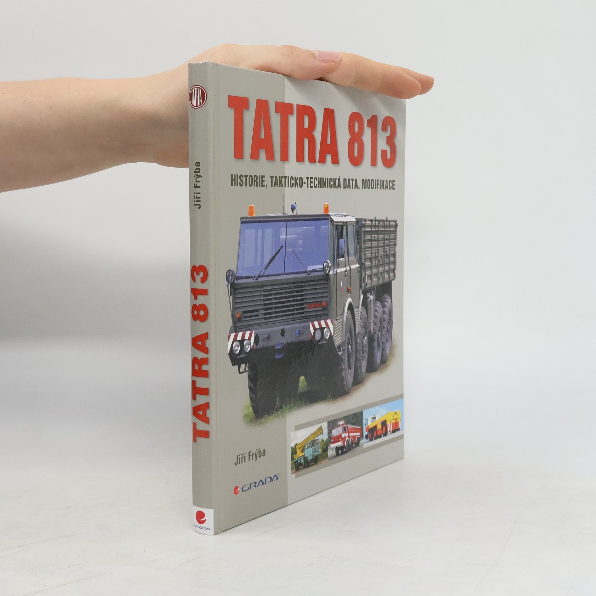 Jiří Frýba Tatra 813: historie, takticko-technická data, modifikace