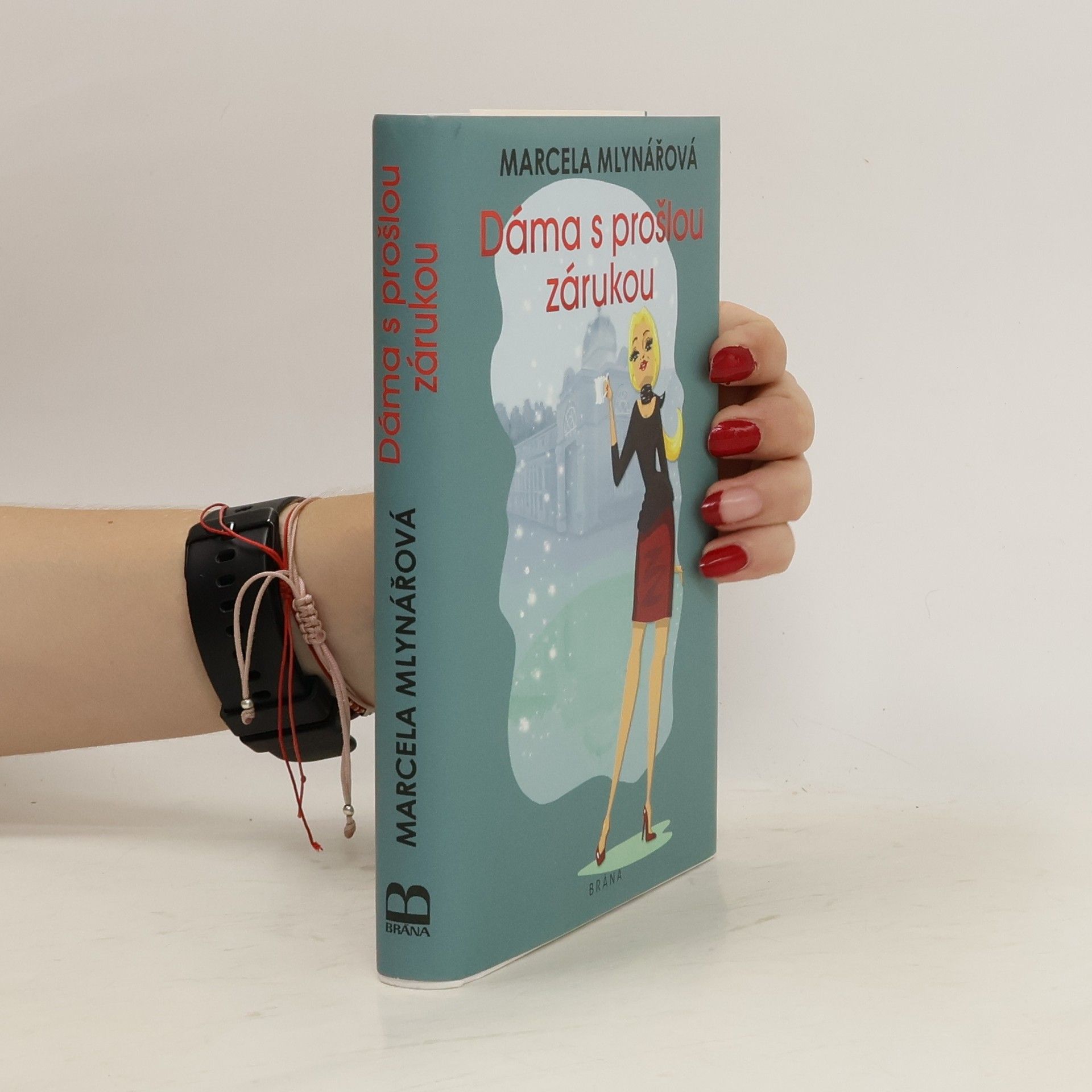 Marcela Mlynářová Dáma s prošlou zárukou