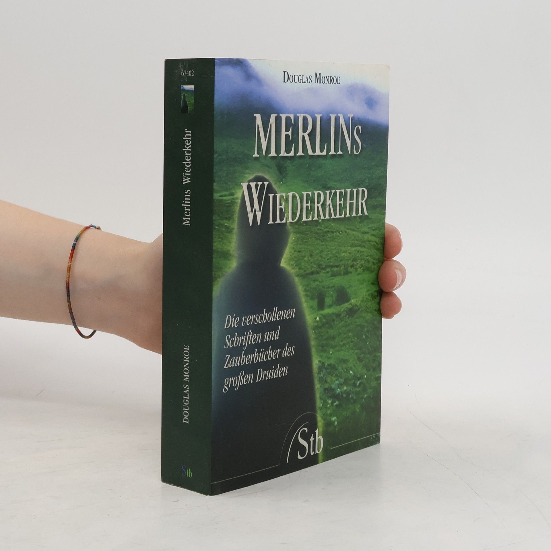 Douglas Monroe Merlins Wiederkehr