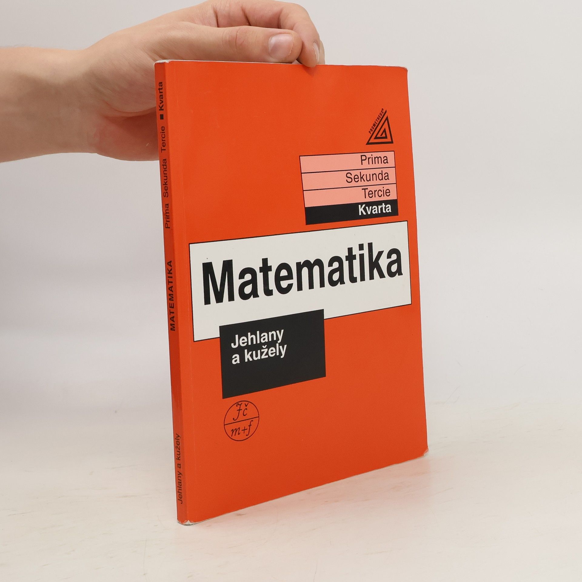 Jiří Herman Matematika: Kvarta. Jehlany a kužely