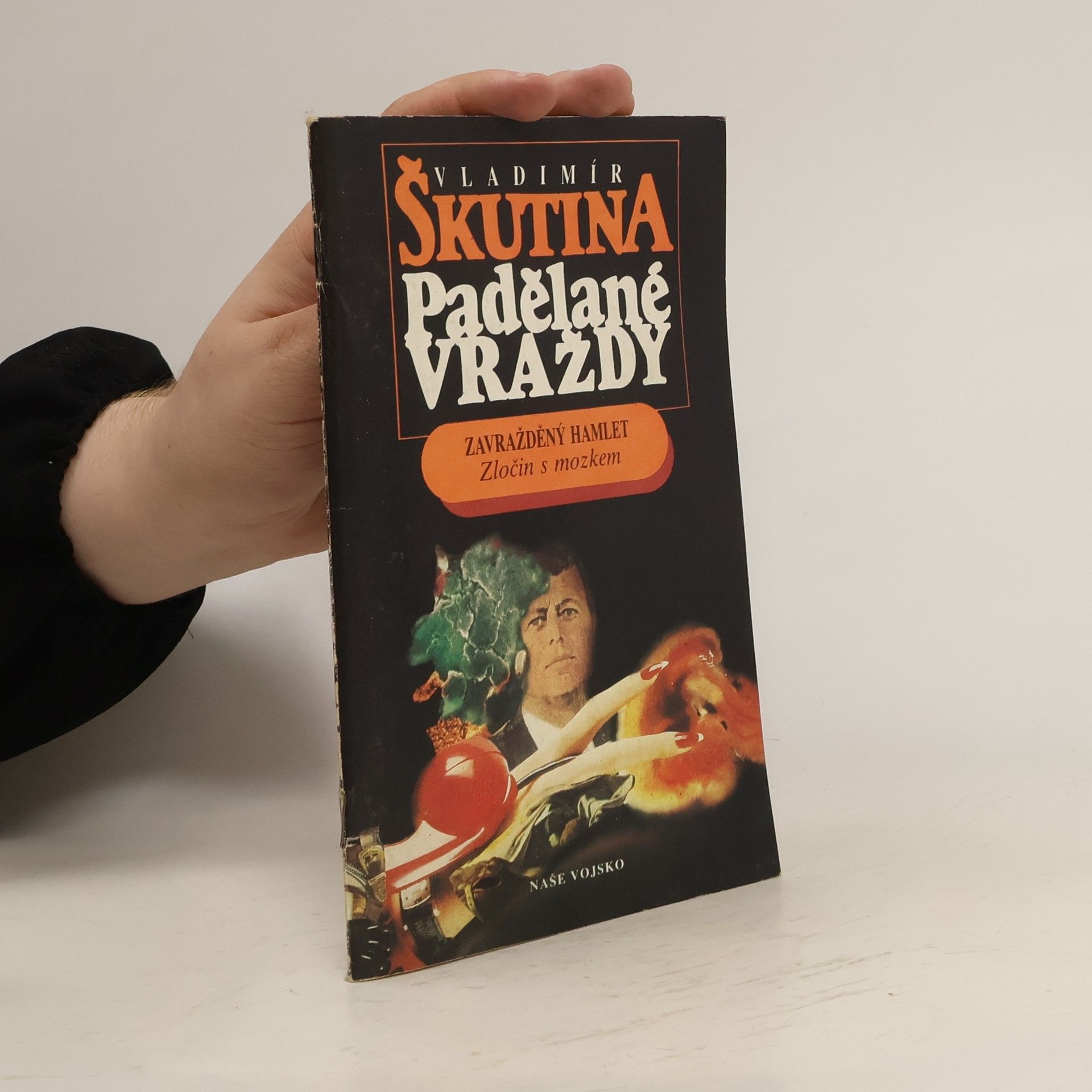 Vladimír Škutina Padělané vraždy: Zavražděný Hamlet / Zločin s mozkem