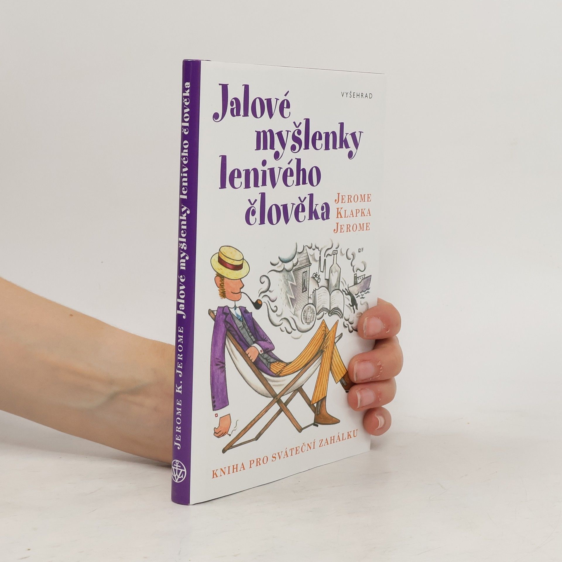Jerome K. Jerome Jalové myšlenky lenivého člověka
