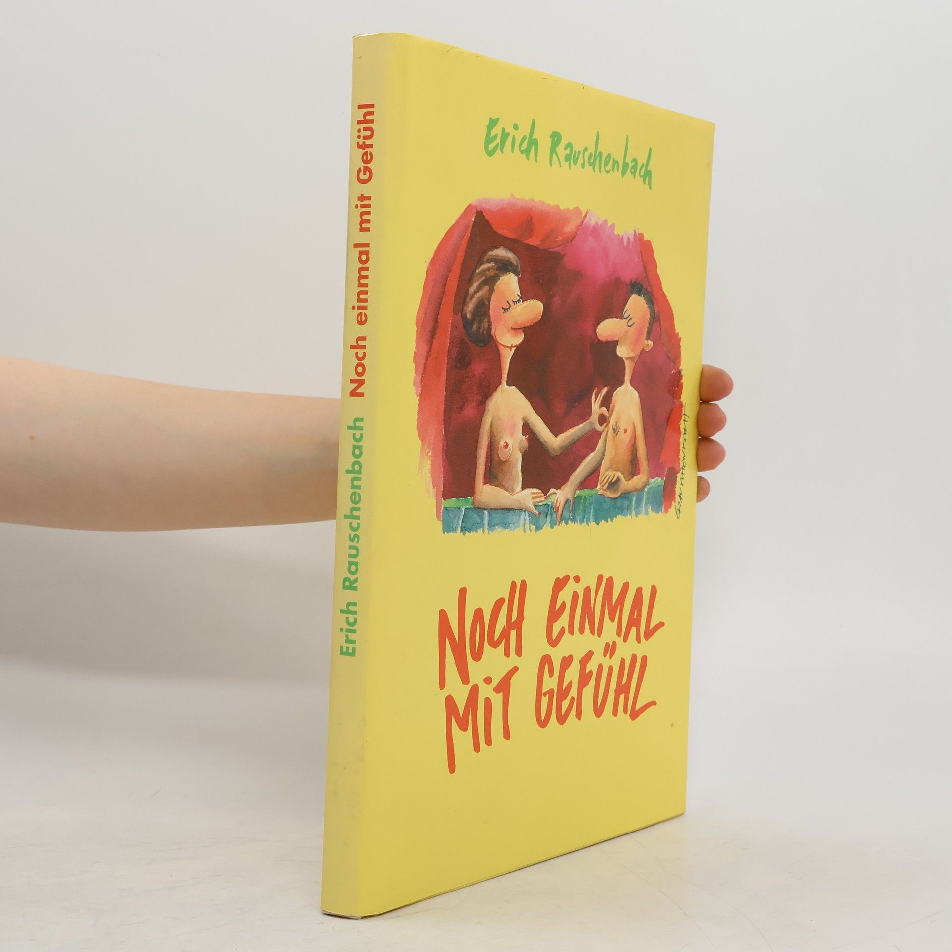 Erich Rauschenbach Frauen + Männer. Noch einmal mit gefühl