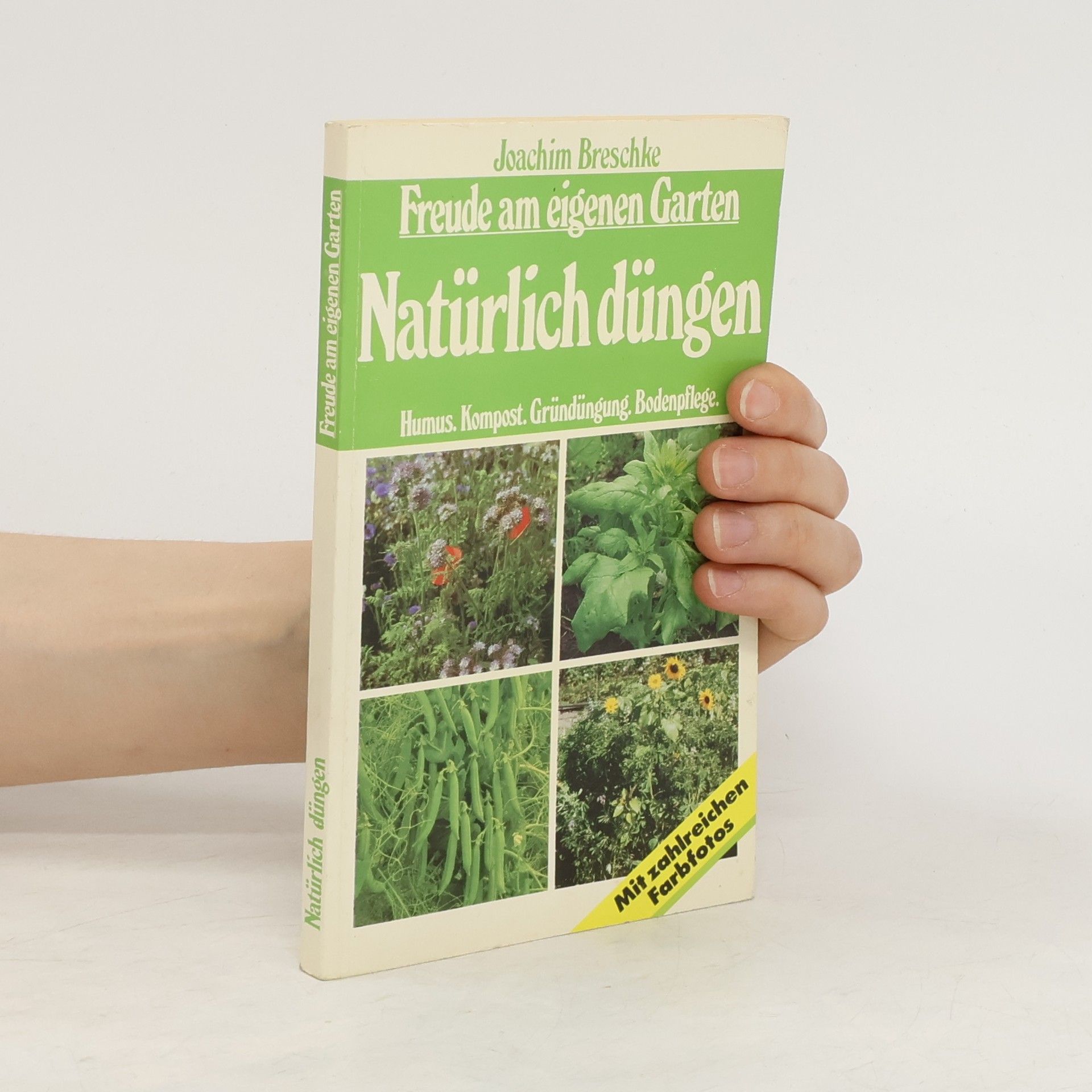 Collectif d'auteurs Natürlich düngen. Freude am eigenen Garten. Humus. Kompost. Gründüngung. Bodenpflege.