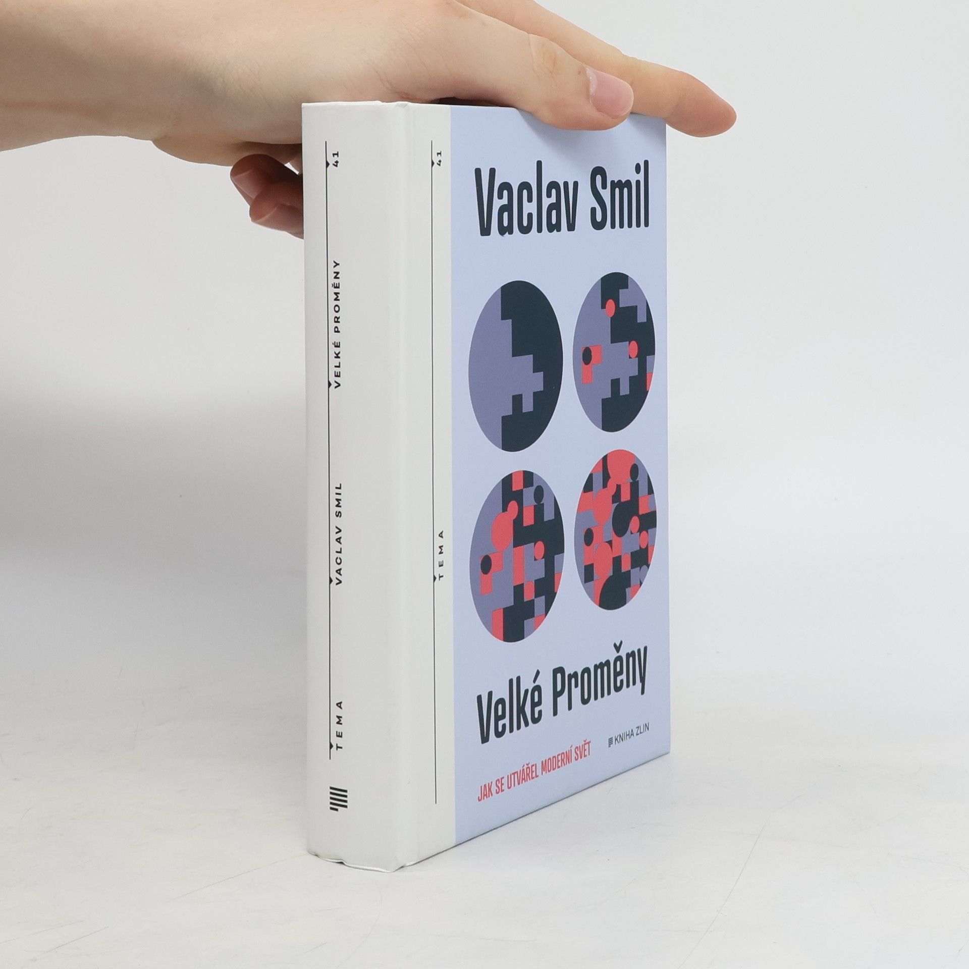 Vaclav Smil Velké proměny : jak se utvářel moderní svět