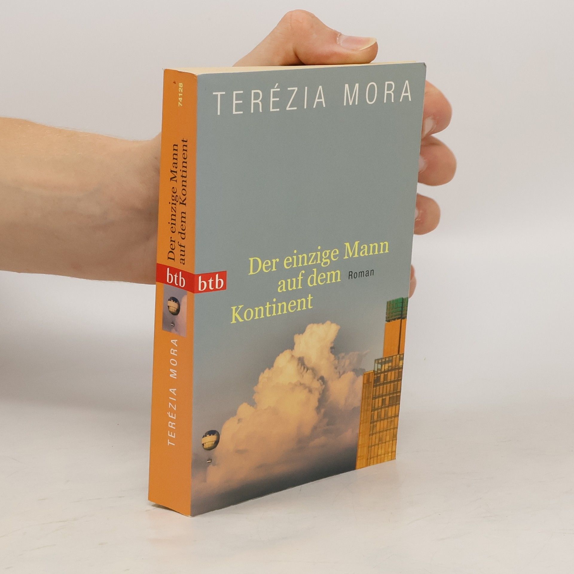 Terézia Mora Der einzige Mann auf dem Kontinent