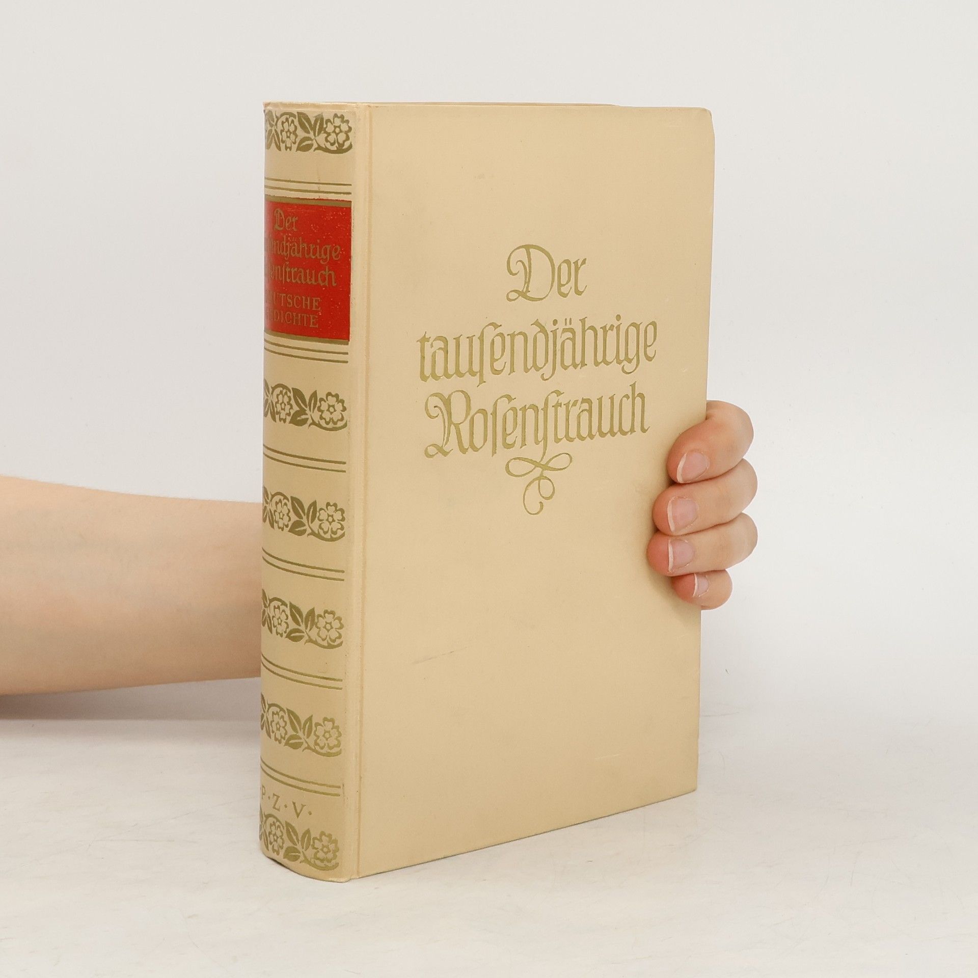 Felix Braun Der tausendjährige Rosenstrauch