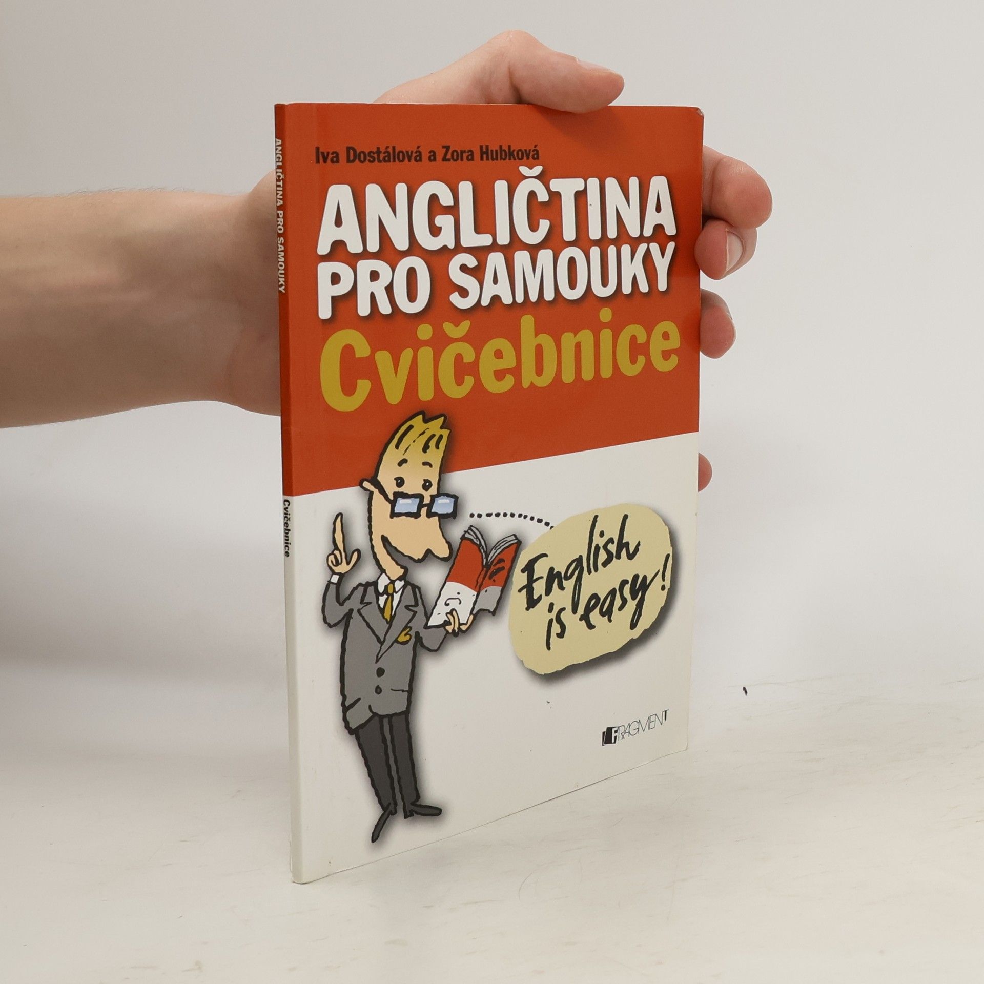 Iva Dostálová Angličtina pro samouky: Cvičebnice