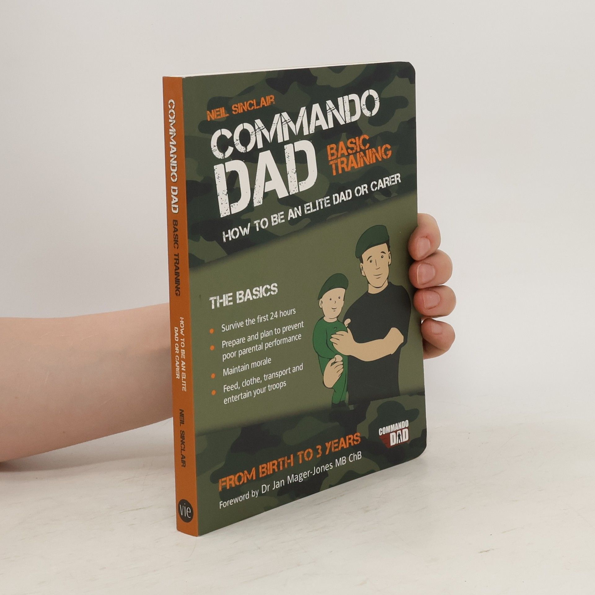 Neil Sinclair Commando Dad: Basic Training