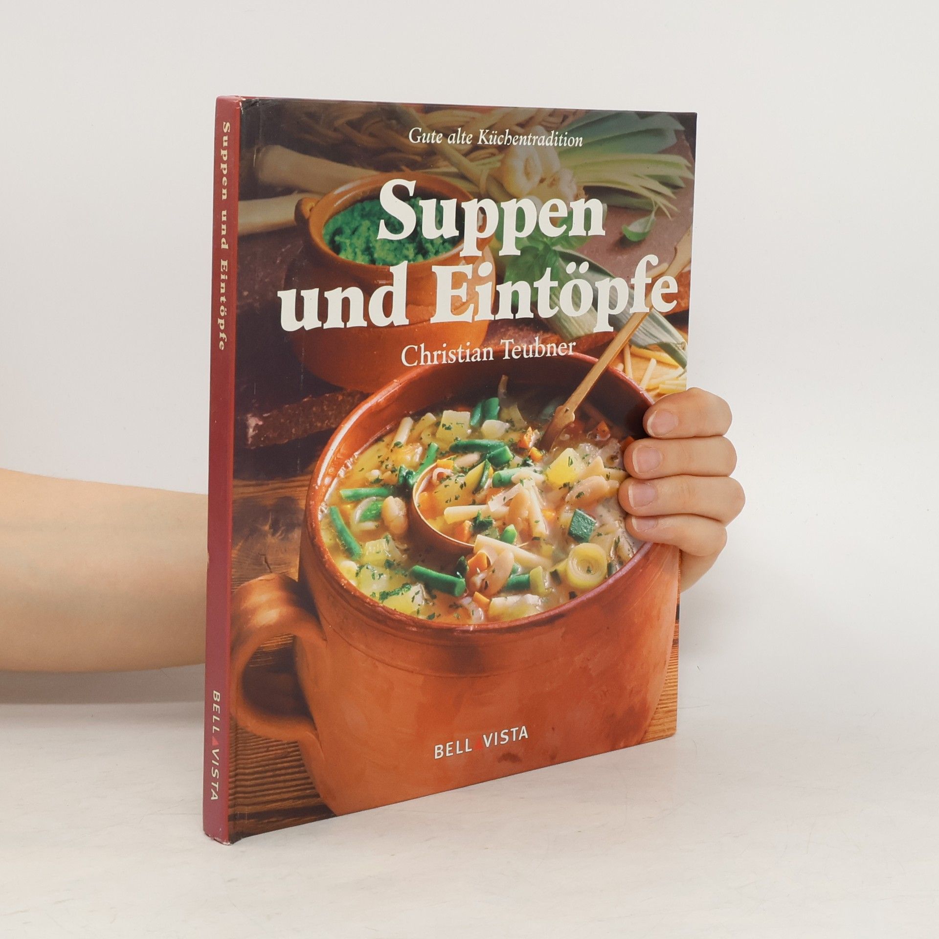 Christian Teubner Suppen und Eintöpfe