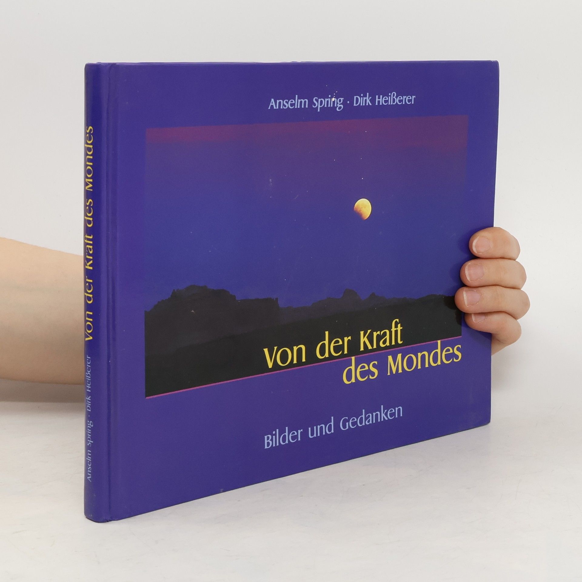 Anselm Spring Von der Kraft des Mondes