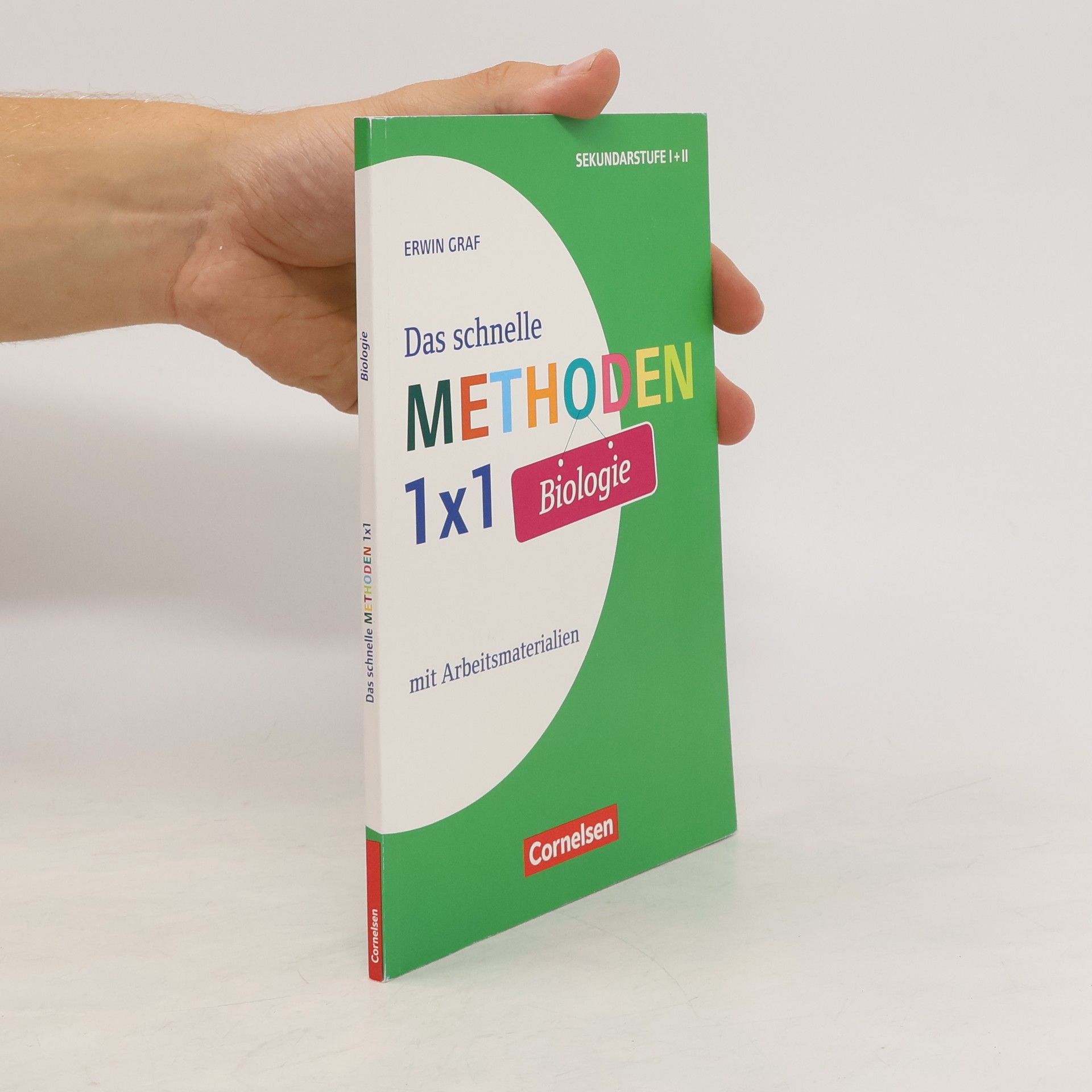 Erwin Graf Das schnelle Methoden 1 x 1 Biologie