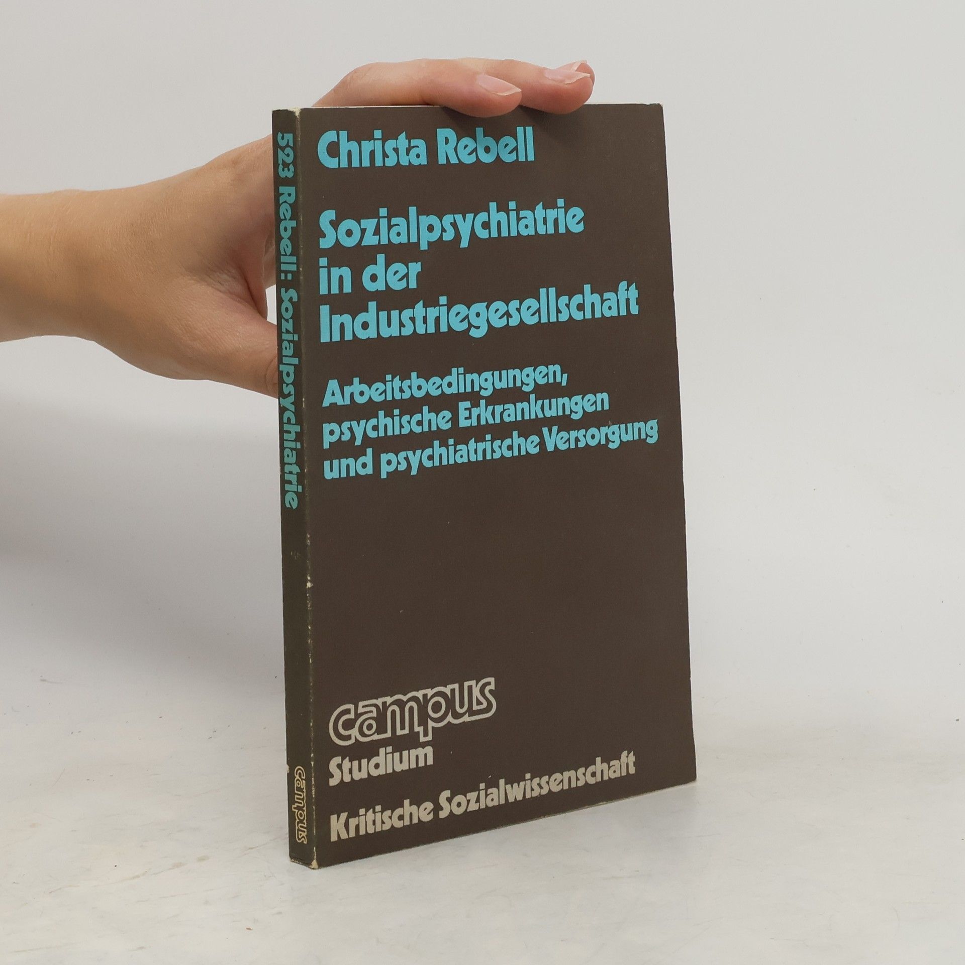 Christa Rebell Sozialpsychiatrie in der Industriegesellschaft