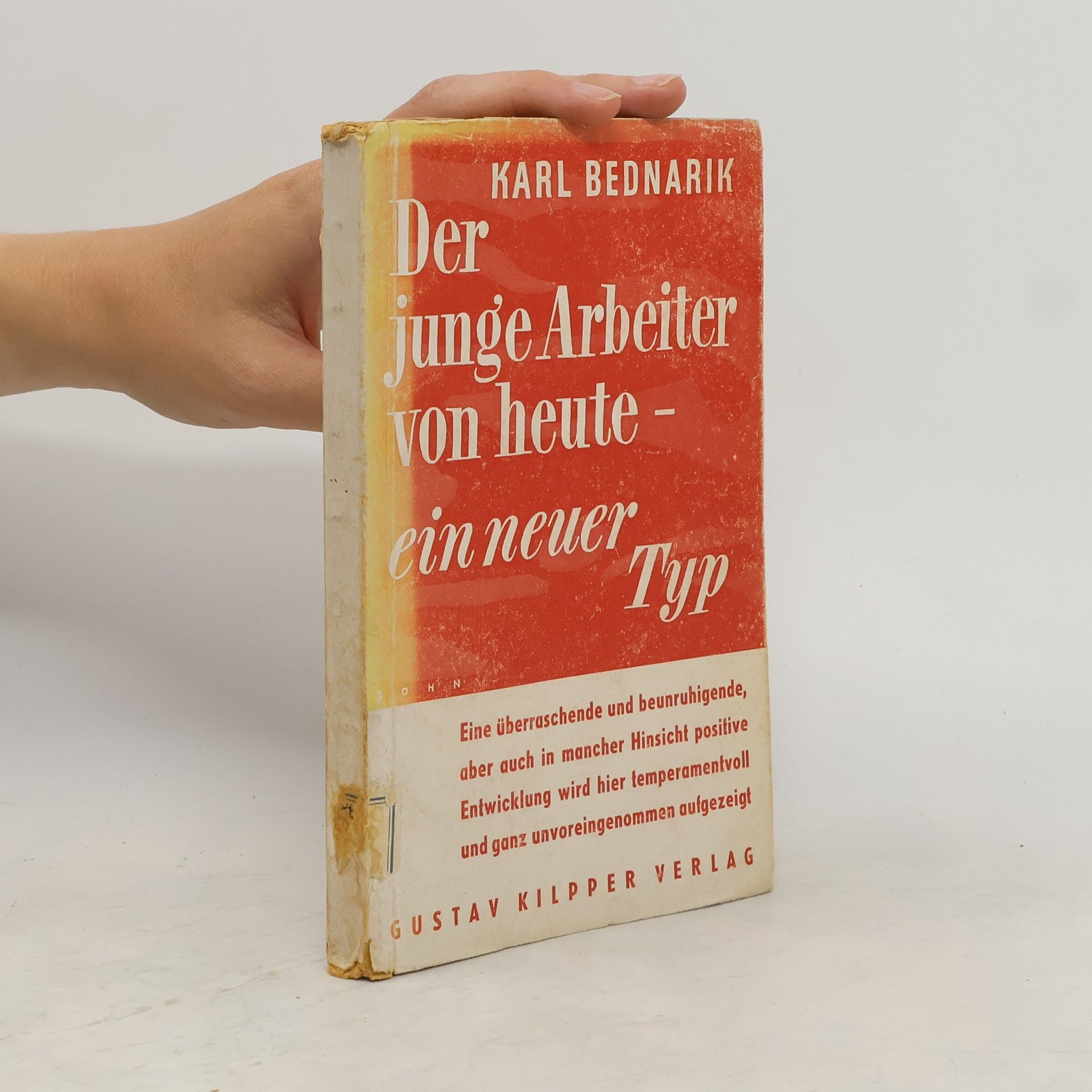 Karl Bednarik Der junge Arbeiter von heute
