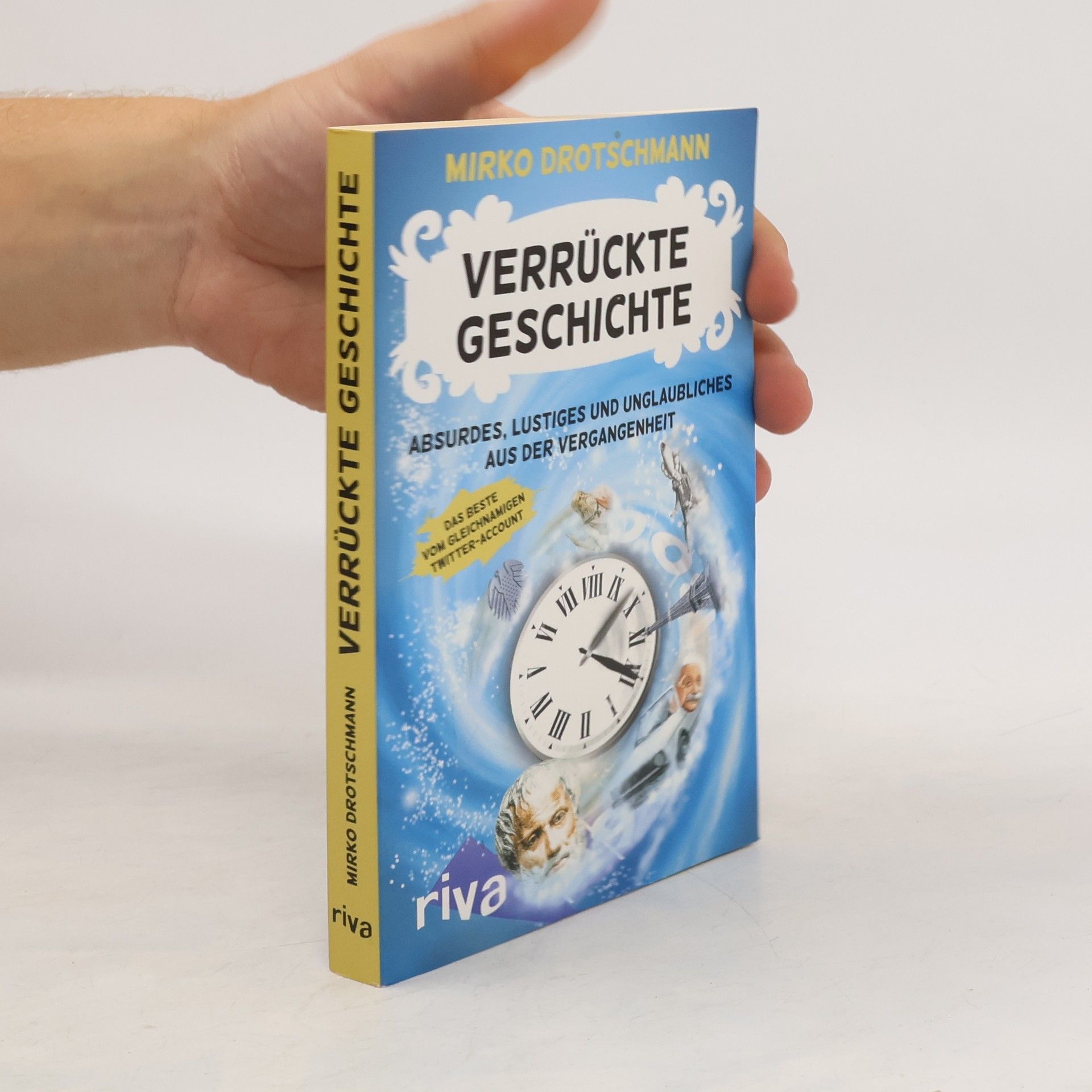 Mirko Drotschmann Verrückte Geschichte