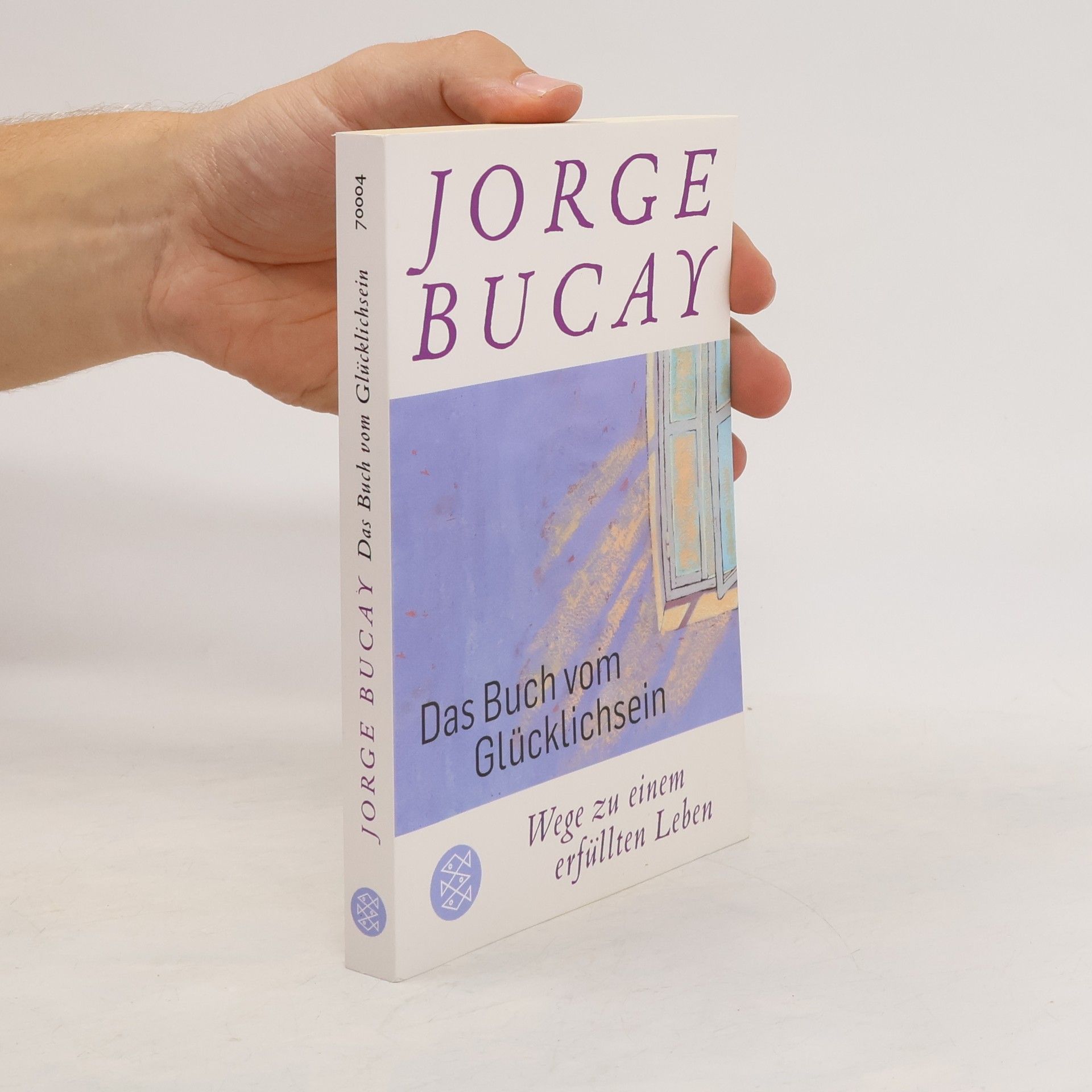 Jorge Bucay Das Buch vom Glücklichsein