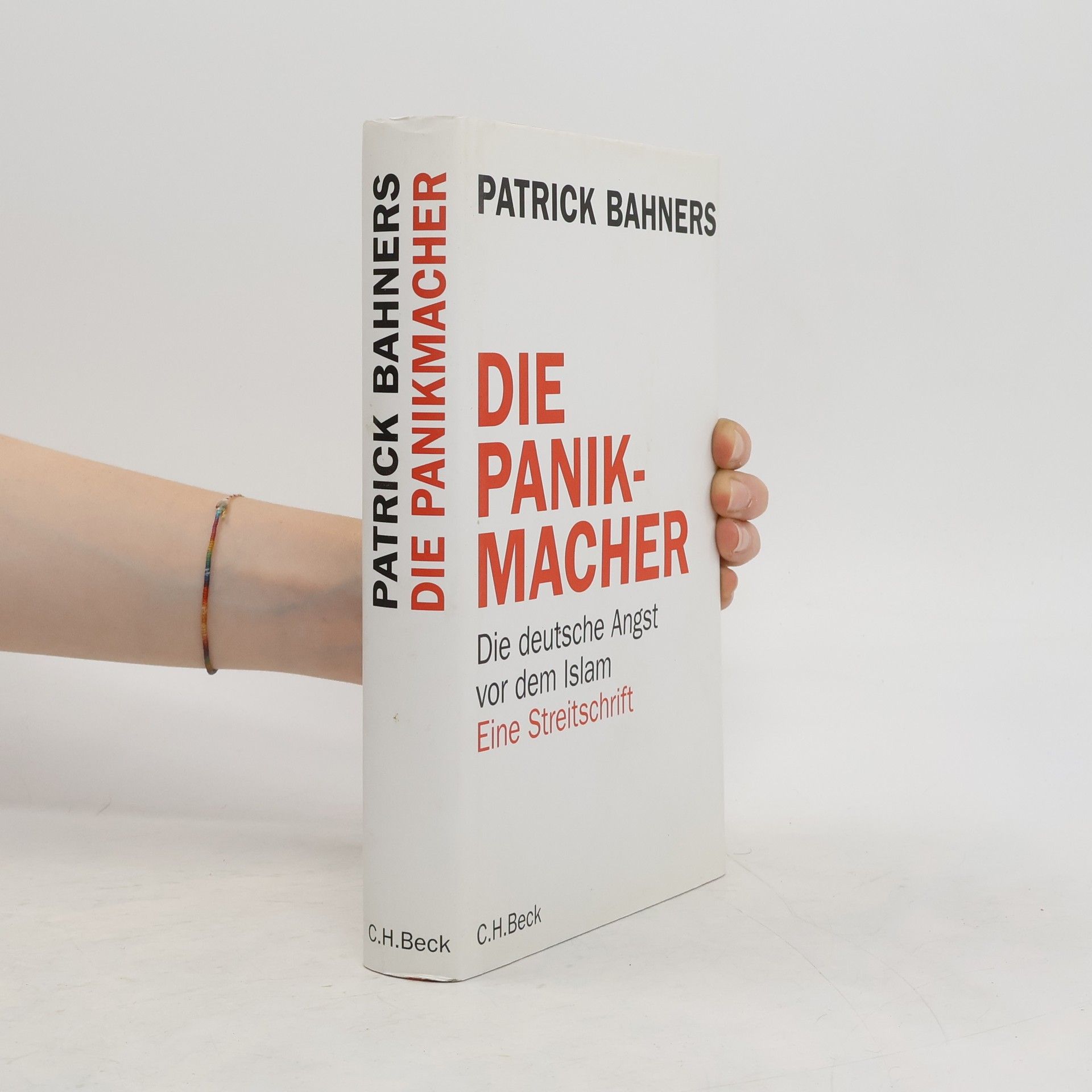Patrick Bahners Die Panikmacher