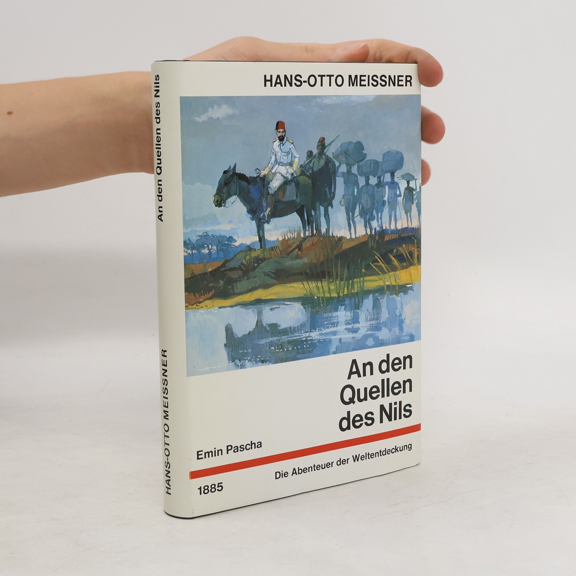 Hans-Otto Meissner An den Quellen des Nils