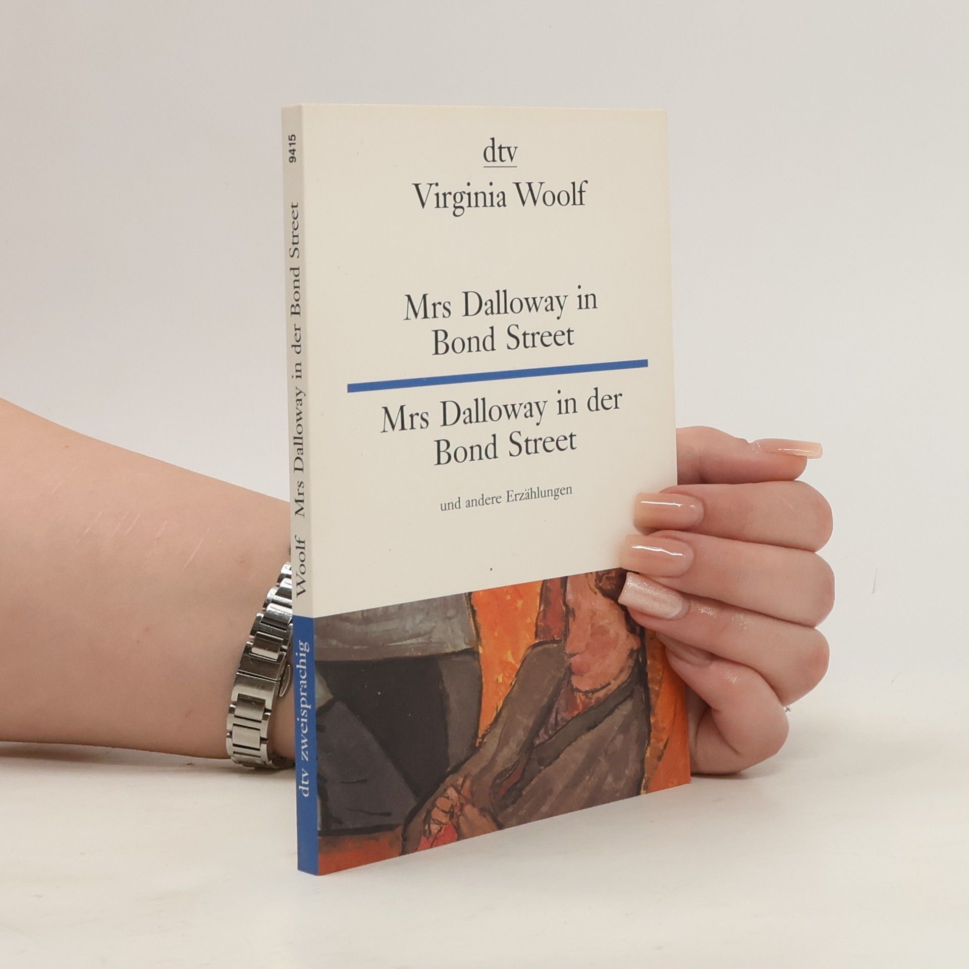 Virginia Woolf Mrs. Dalloway in Bond Street and other stories