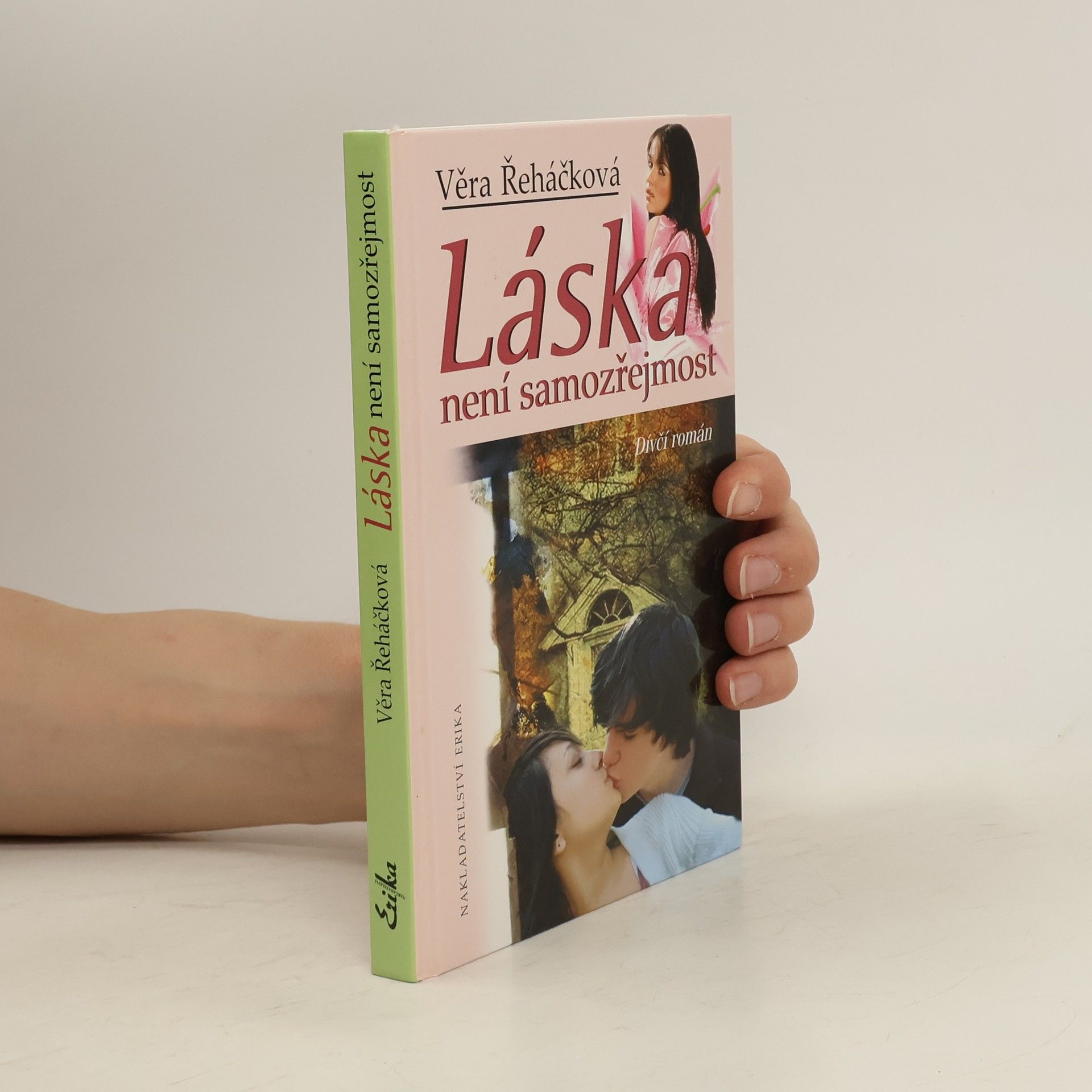 Věra Řeháčková Láska není samozřejmost: Dívčí román